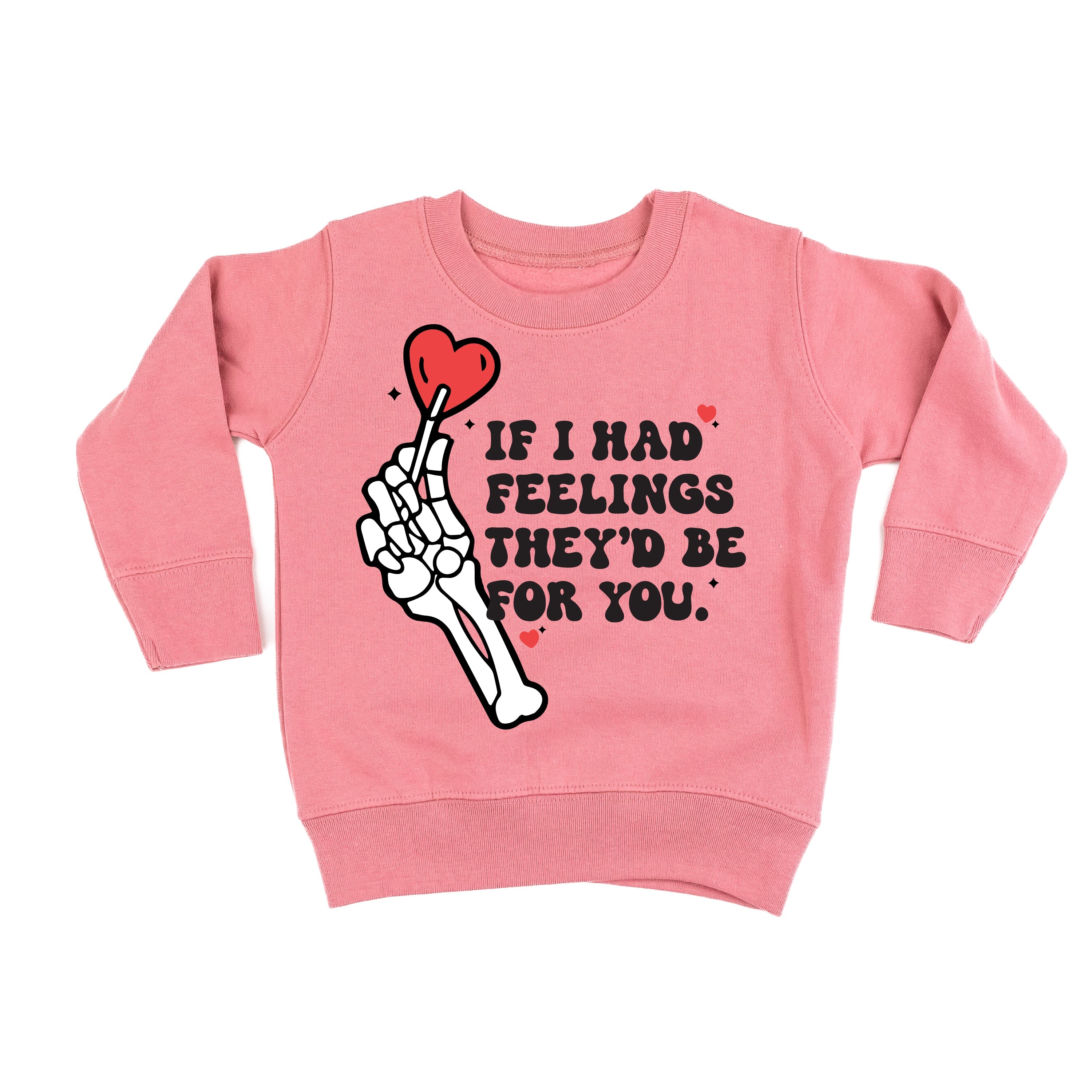 If I Had Feelings They'd Be For You - Child Sweater Little Mama Shirt Shop