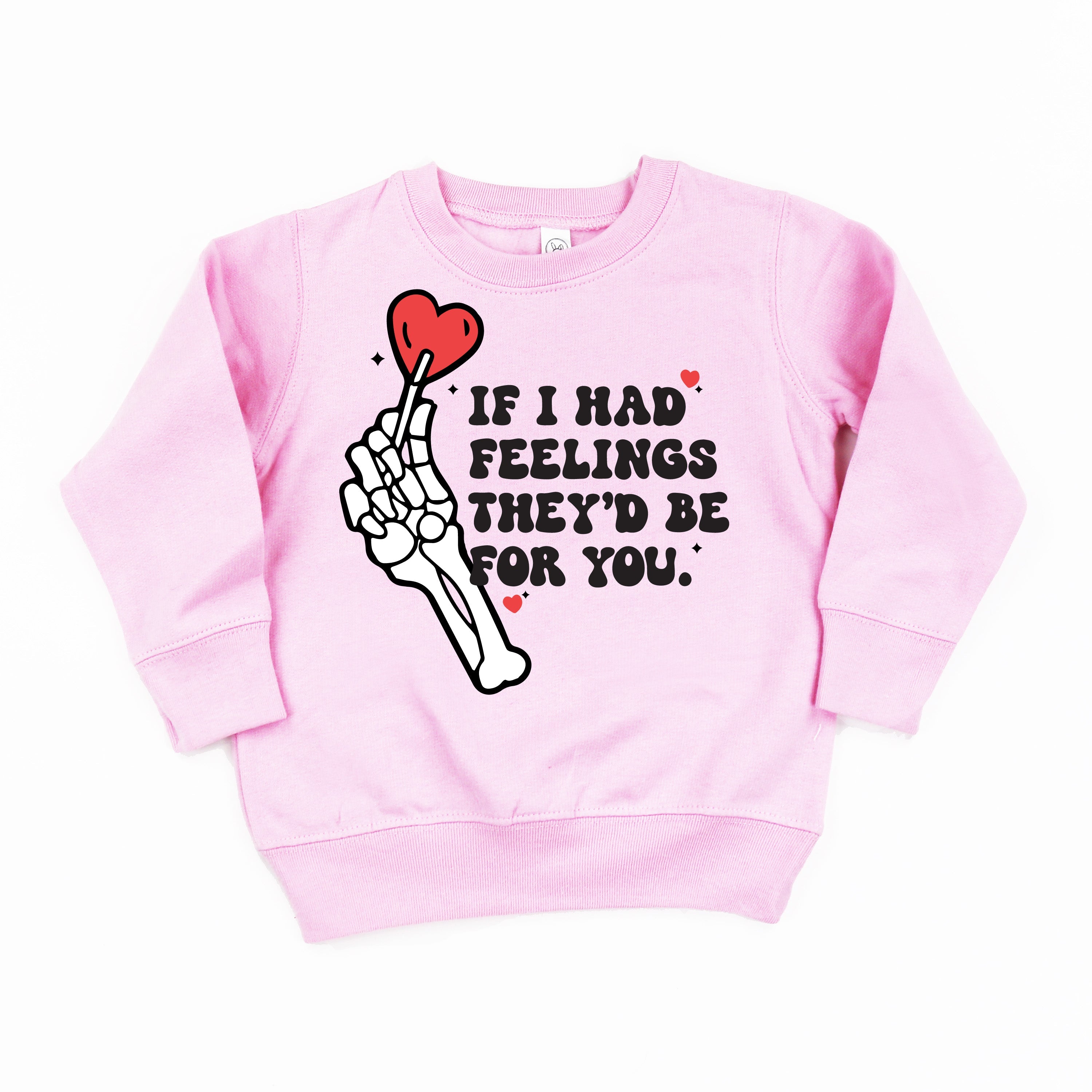 If I Had Feelings They'd Be For You - Child Sweater Little Mama Shirt Shop