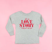 It's A Love Story Baby Just Say Yes - Child LONG SLEEVE Tee Little Mama Shirt Shop