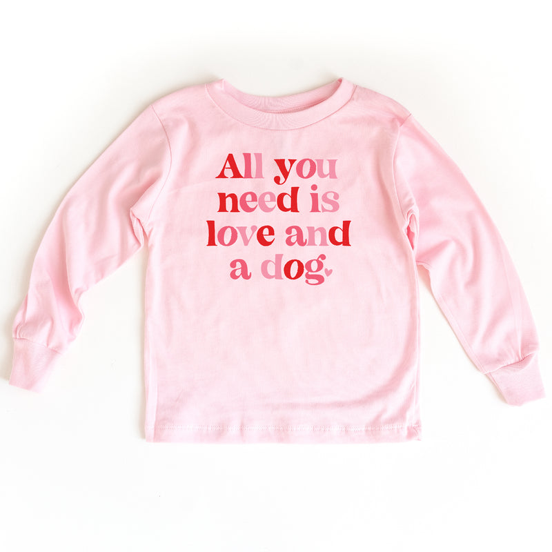 All You Need Is Love And A Dog - Child LONG SLEEVE Tee