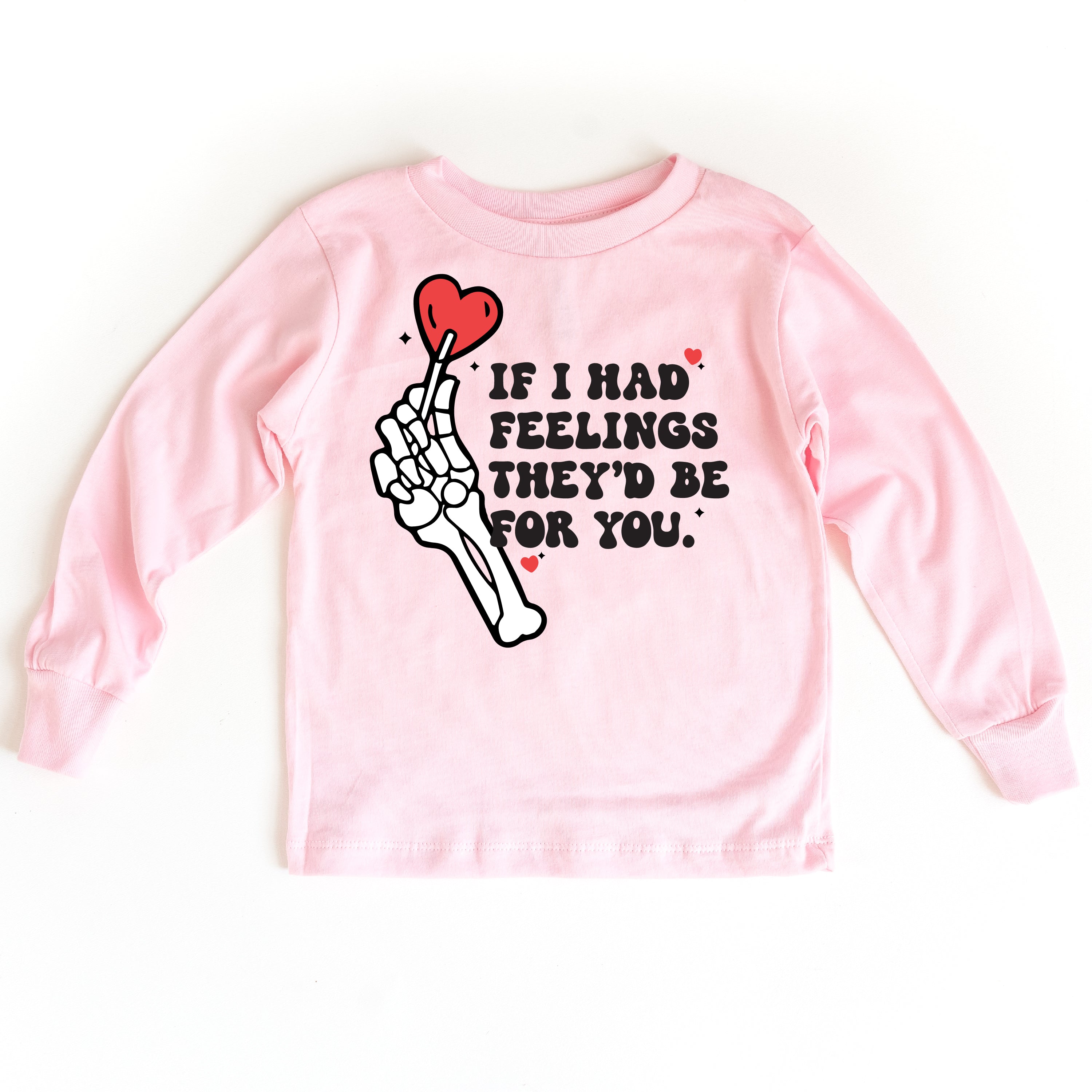 If I Had Feelings They'd Be For You - Child Long Sleeve Tee Little Mama Shirt Shop