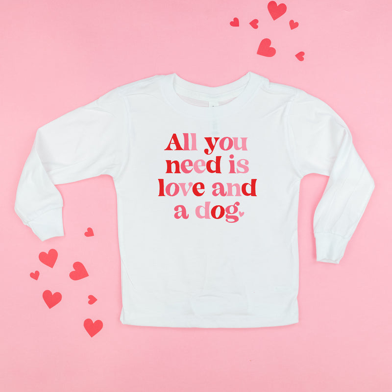 All You Need Is Love And A Dog - Child LONG SLEEVE Tee