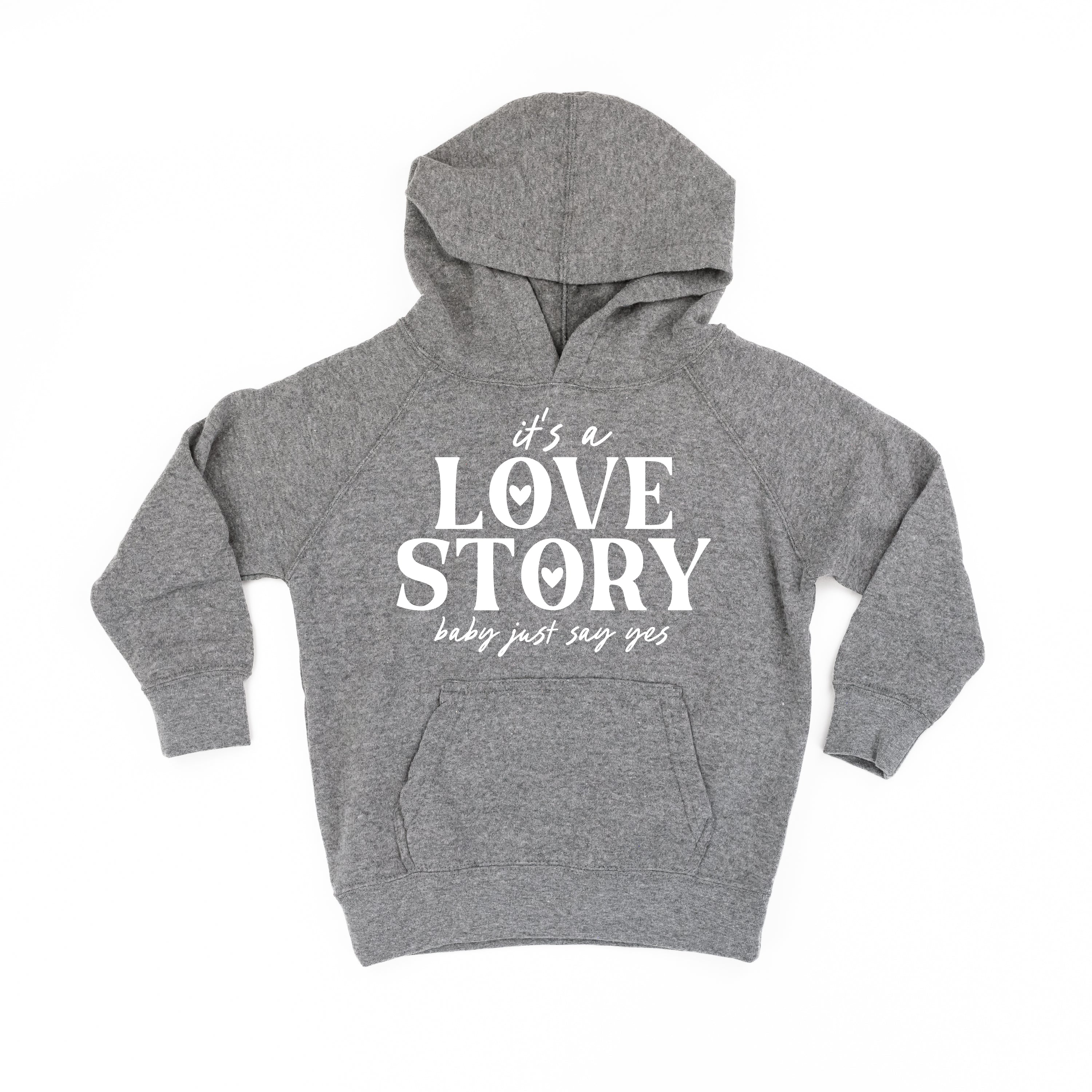 It's A Love Story Baby Just Say Yes - Child HOODIE Little Mama Shirt Shop