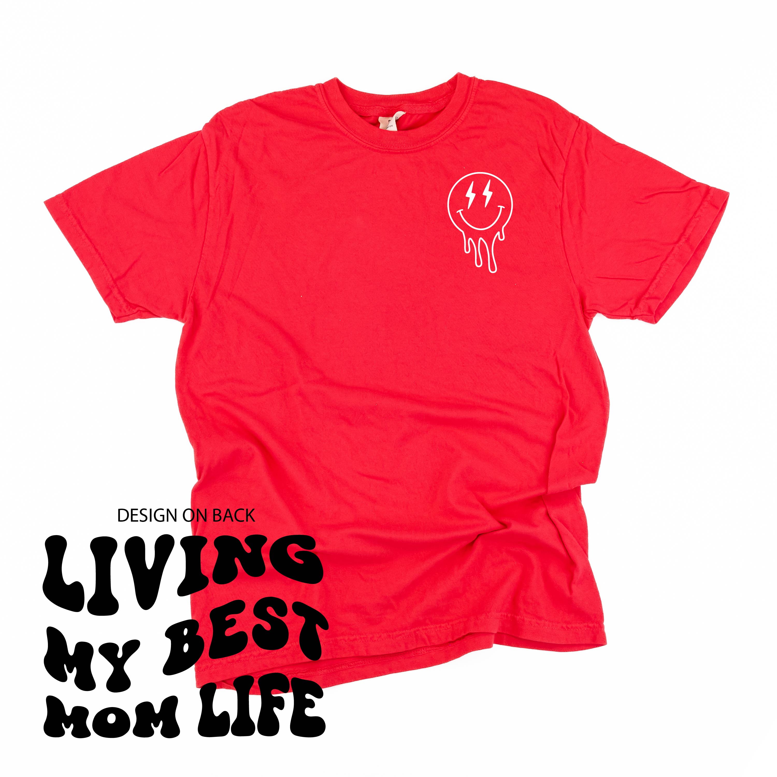 Melting Motherhood - Living My Best Mom Life - (w/ Melty Lightning Eyes) - Comfort Colors Tee Little Mama Shirt Shop