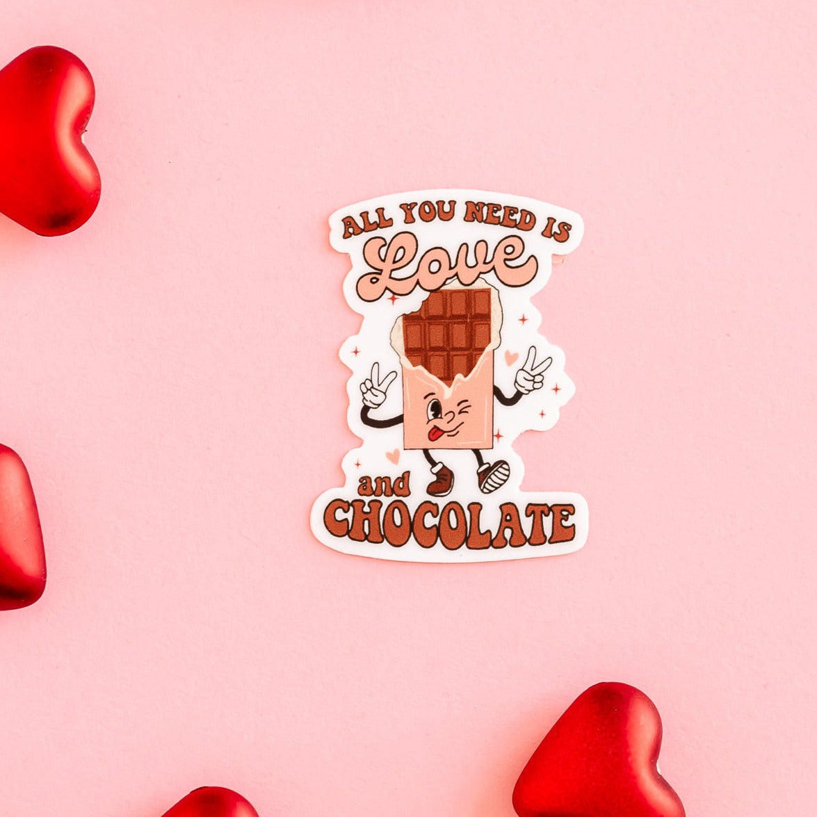 LMSS® VALENTINE STICKER - All You Need Is Love And Chocolate Little Mama Shirt Shop LLC