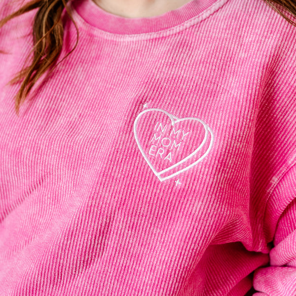 Embroidered Hot Pink Corded Sweatshirt - In My Mom Era - Conversation Hearts