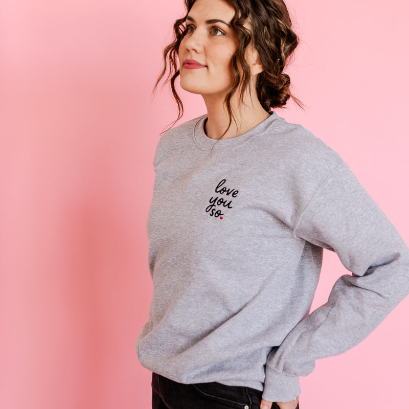 Embroidered BASIC Fleece - Love You So.