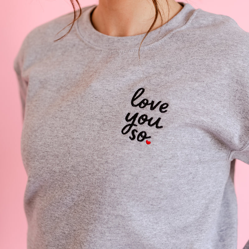 Embroidered BASIC Fleece - Love You So.