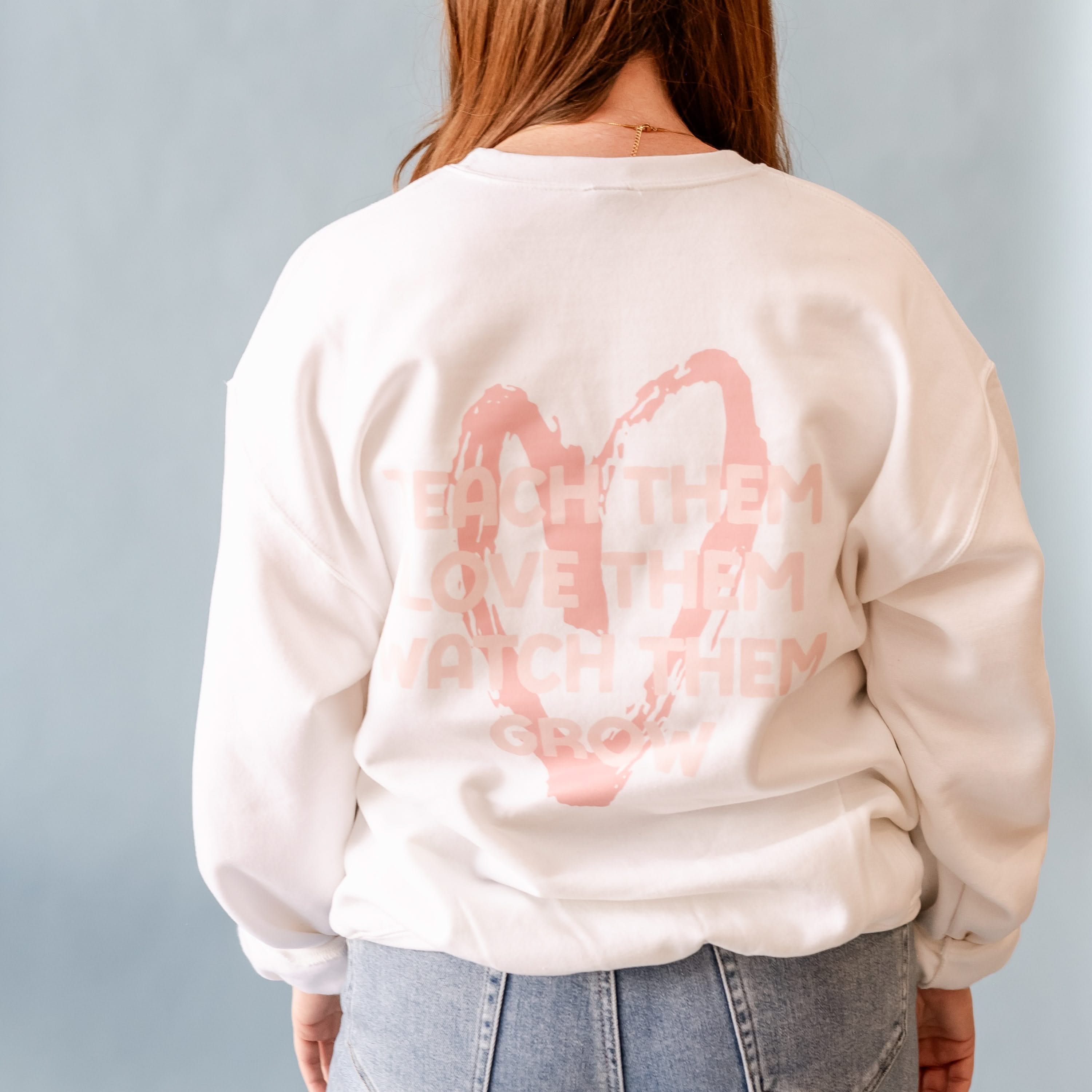 Big Heart - Teach Them Love Them Watch Them Grow (pf&b) - White BASIC Fleece Little Mama Shirt Shop LLC