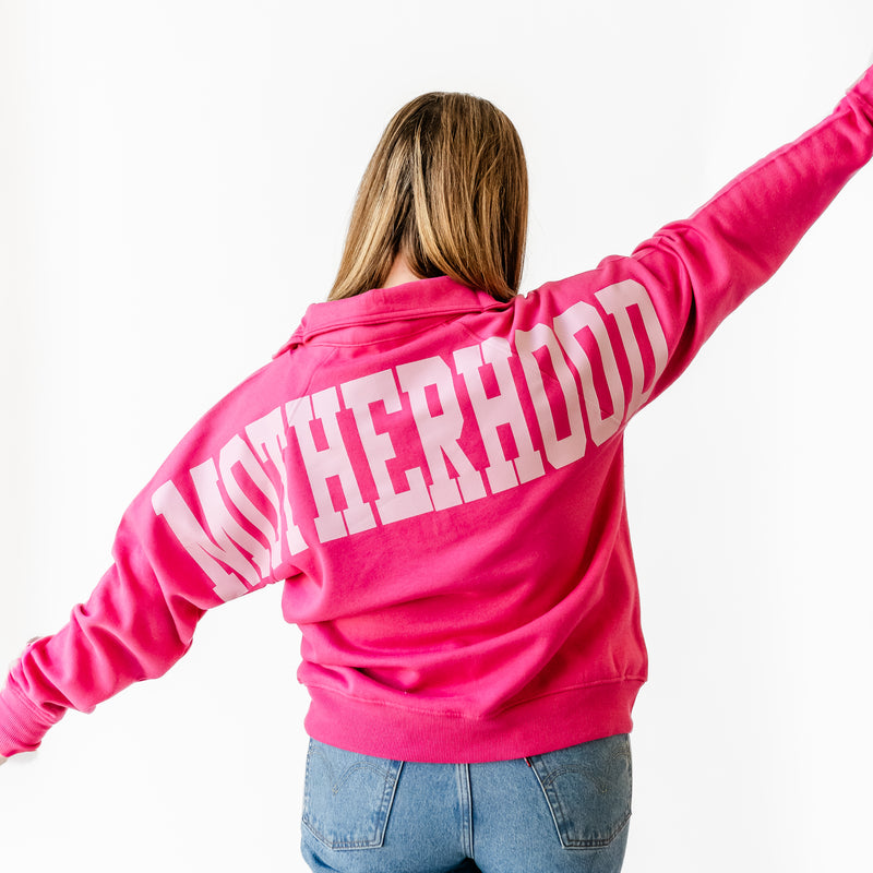 Hot Pink Quarter Zip Fleece - embroidered It's All Good in the Motherhood w/ oversized MOTHERHOOD