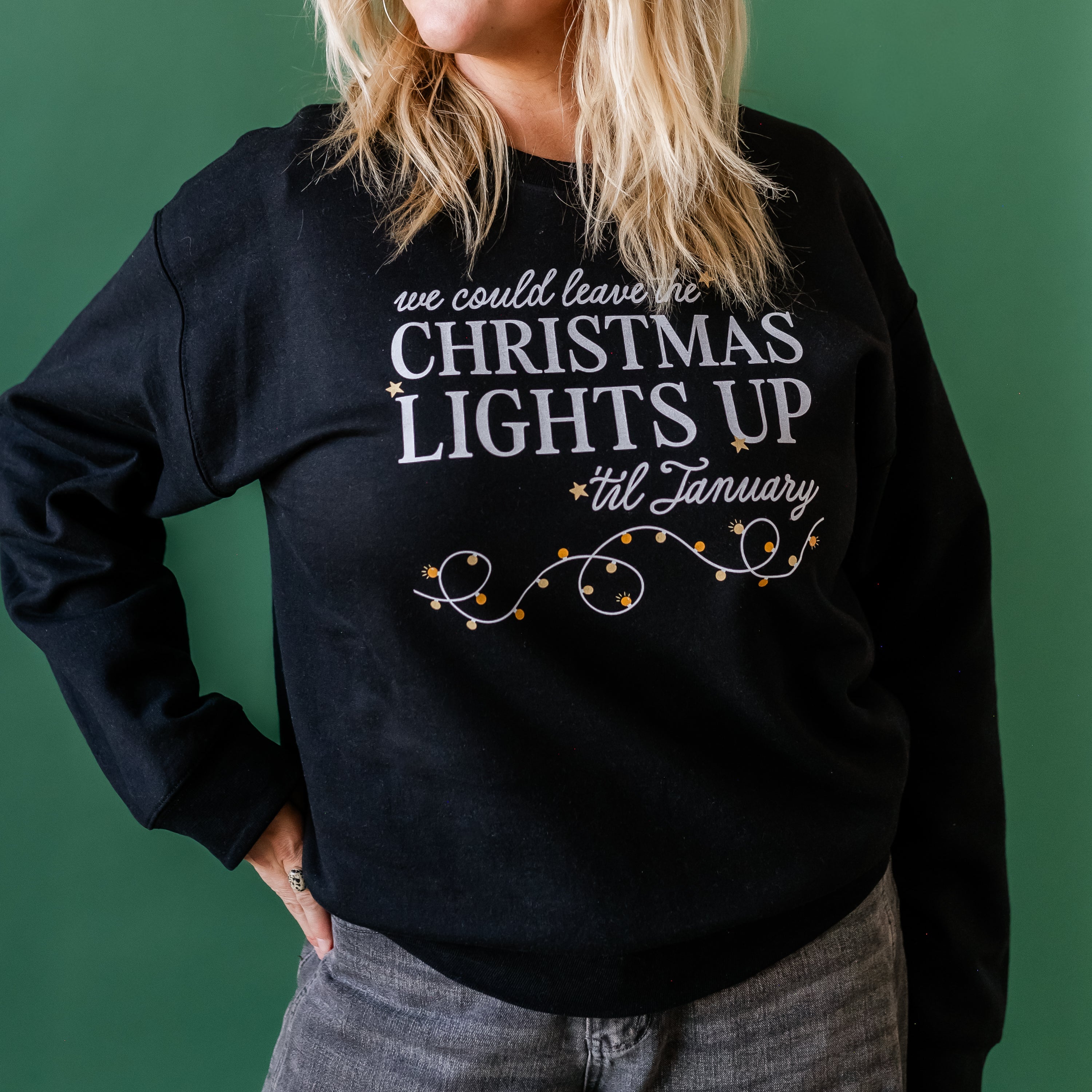 We Could Leave The Christmas Lights Up Til January - BASIC Fleece Little Mama Shirt Shop LLC