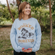 Basic fleece in light blue with 'All Booked Forever' graphic, shown on model – Little Mama Shirt Shop