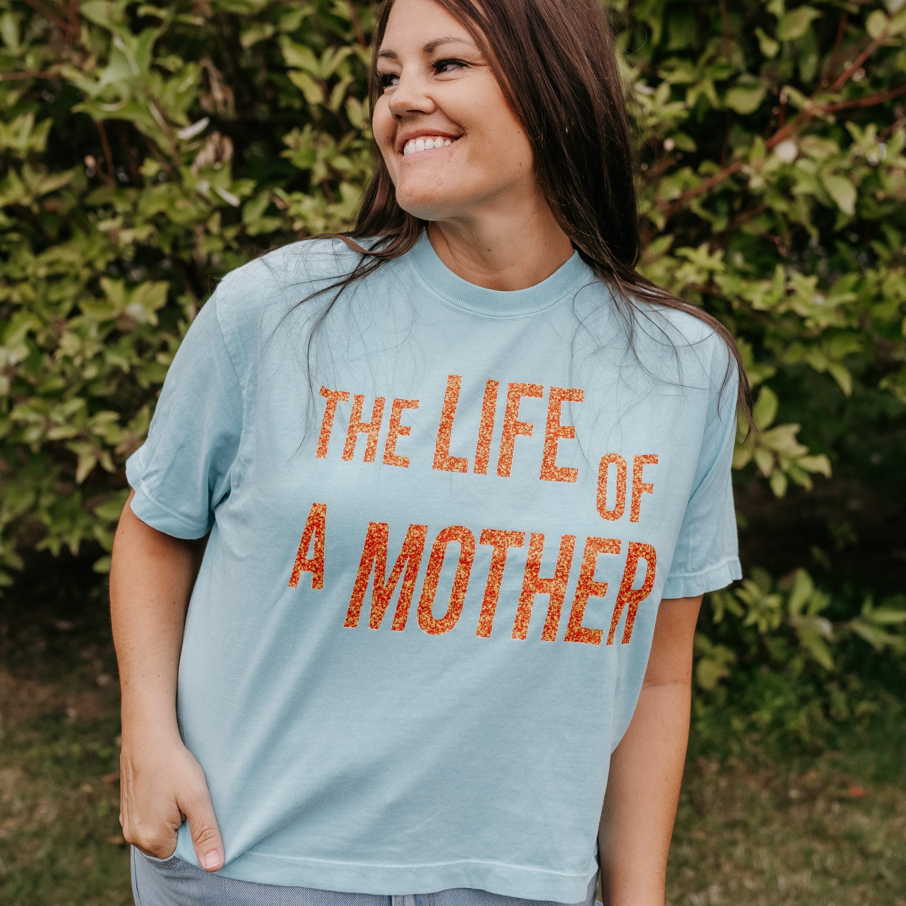 ✨ THE LIFE OF A MOTHER ✨ - Short Sleeve Comfort Colors Tee Little Mama Shirt Shop LLC