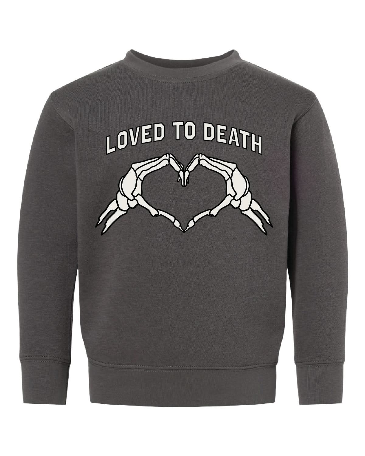 'Love You To Death' Child Crewneck Little Mama Shirt Shop LLC