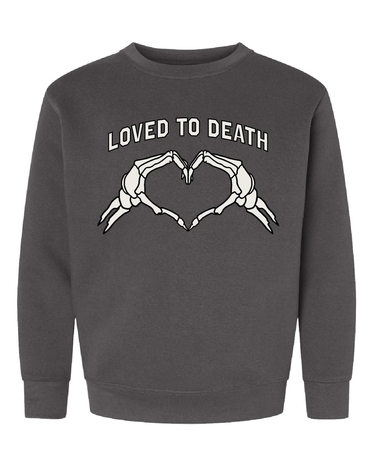 'Love You To Death' Child Crewneck Little Mama Shirt Shop LLC
