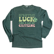 Getting Through This Day With A Little Luck And A Lot Of Caffeine - Long Sleeve Comfort Colors Tee Little Mama Shirt Shop