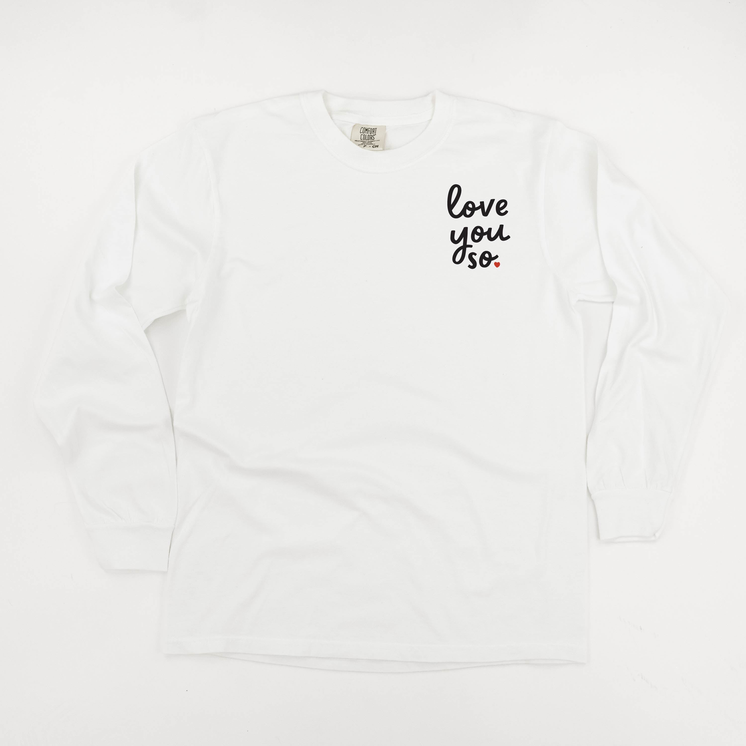 Love You So - LONG SLEEVE Comfort Colors Tee Little Mama Shirt Shop
