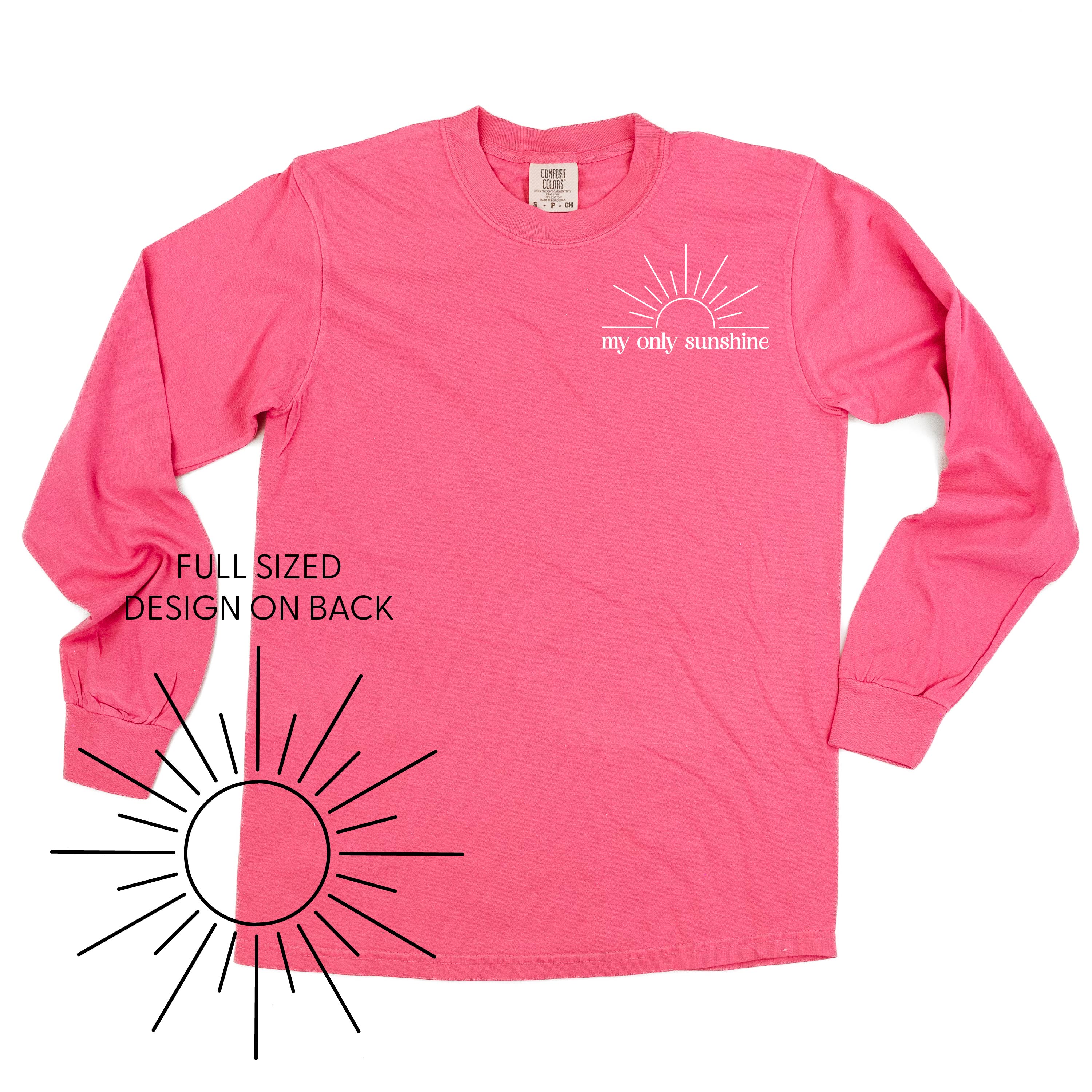 My Only Sunshine Pocket Design w/ Full Sun on Back - LONG SLEEVE COMFORT COLORS TEE Little Mama Shirt Shop