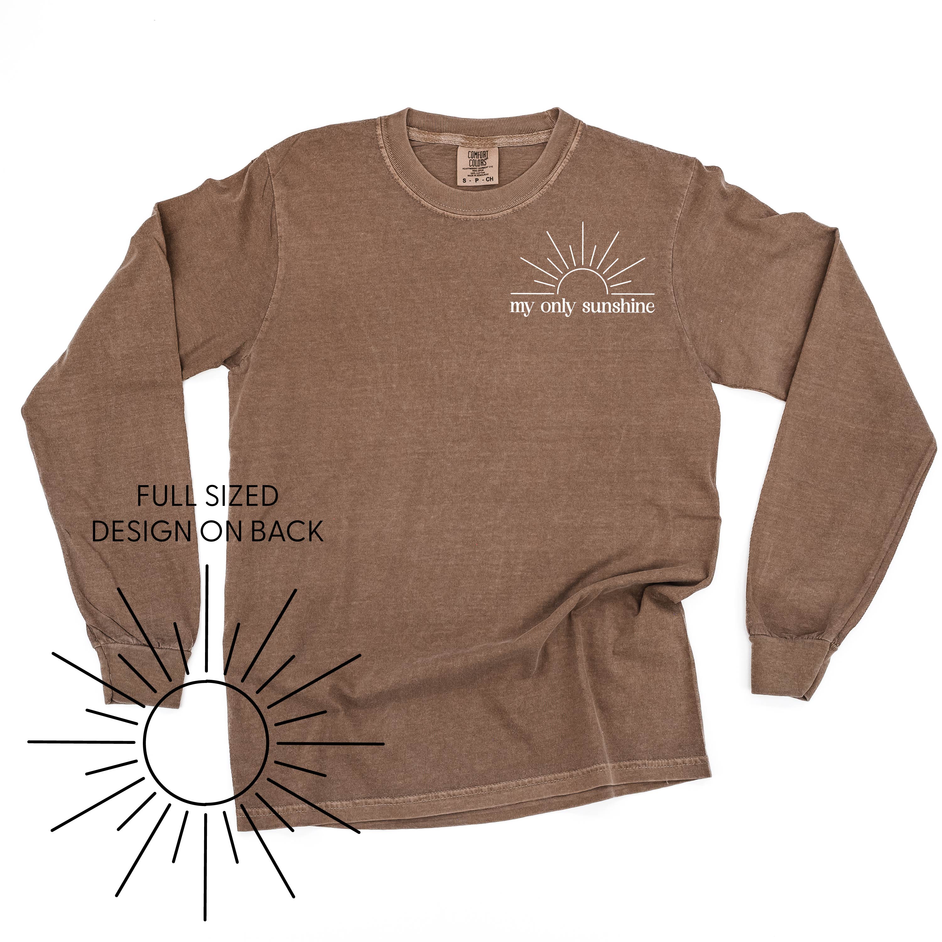 My Only Sunshine Pocket Design w/ Full Sun on Back - LONG SLEEVE COMFORT COLORS TEE Little Mama Shirt Shop