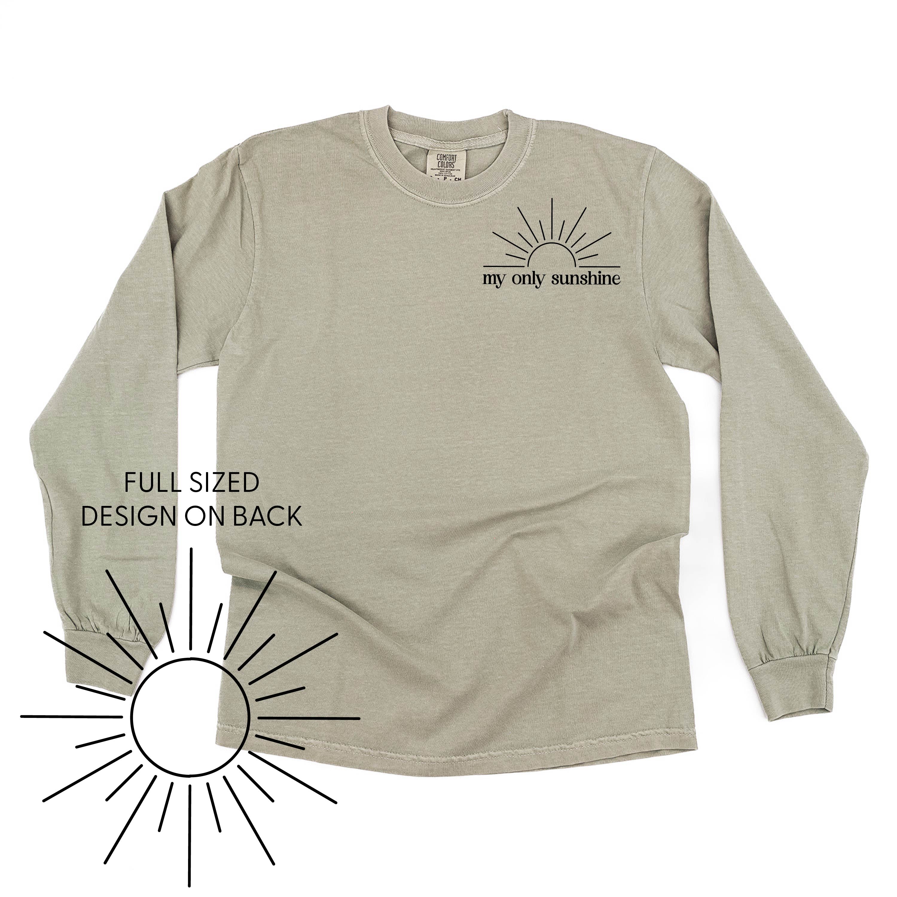 My Only Sunshine Pocket Design w/ Full Sun on Back - LONG SLEEVE COMFORT COLORS TEE Little Mama Shirt Shop