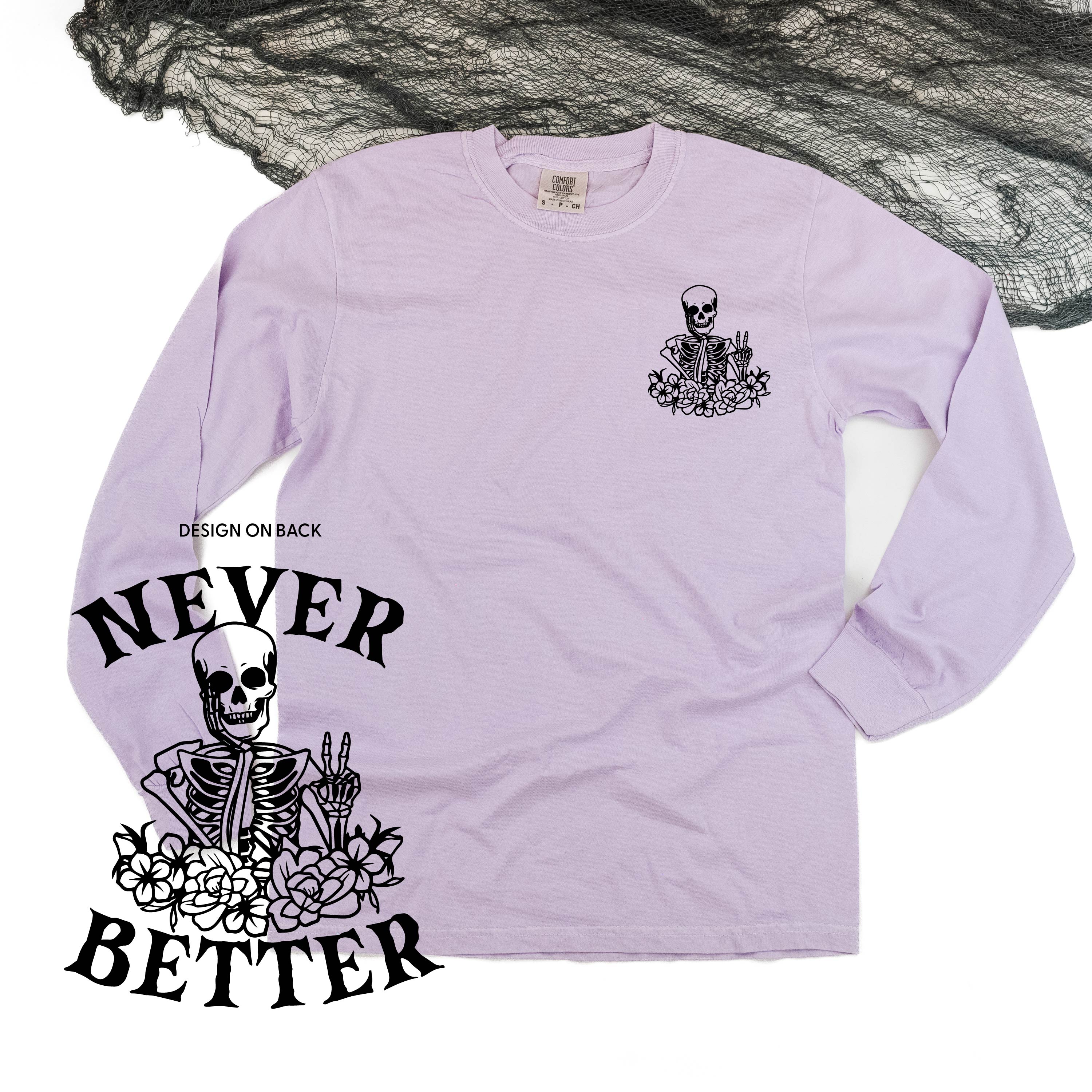 LS_comfort_colors_long_sleeve_never_better_daydreaming_skeleton_little_mama_shirt_shop