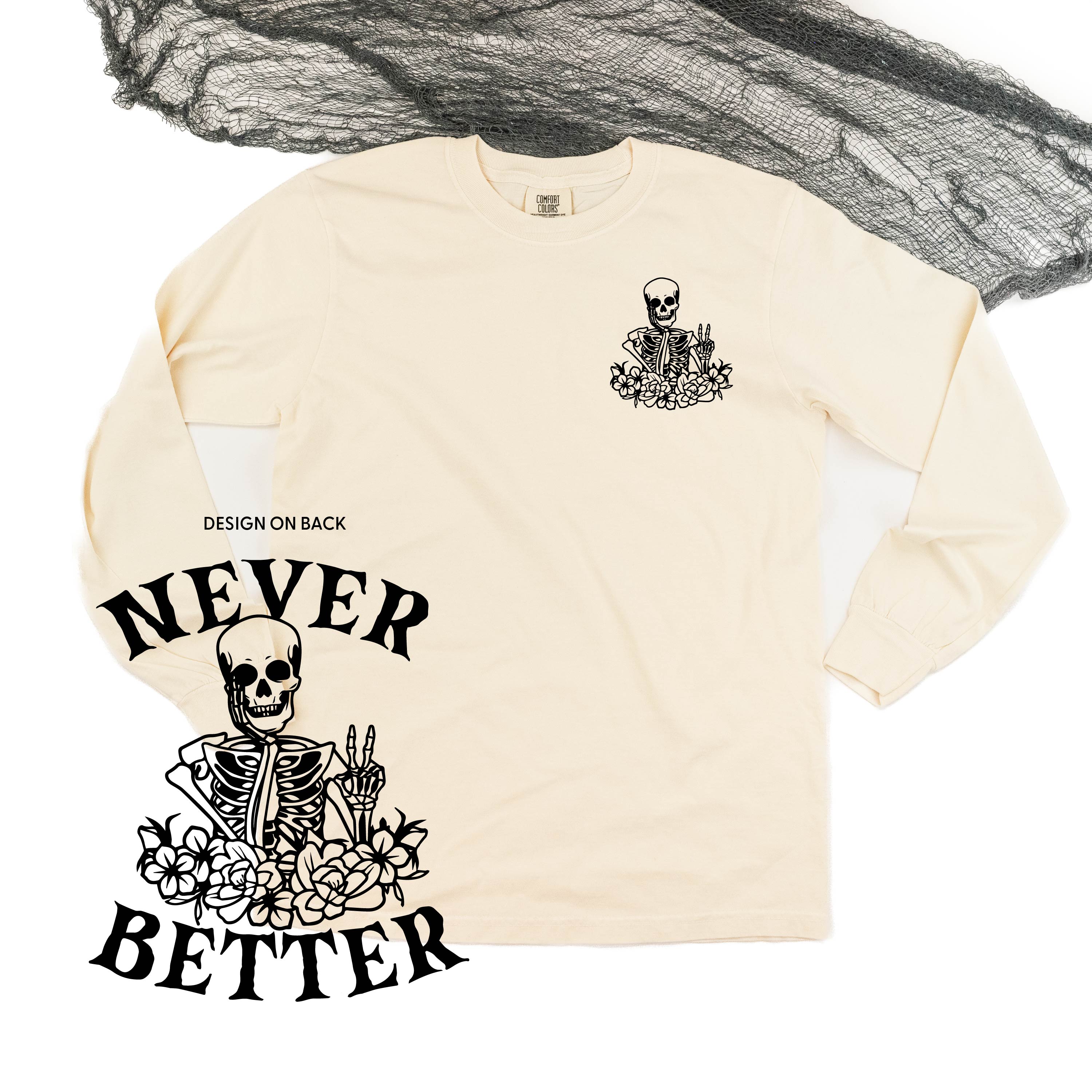Never Better Daydreaming Skelly - Long Sleeve Comfort Colors Tee Little Mama Shirt Shop