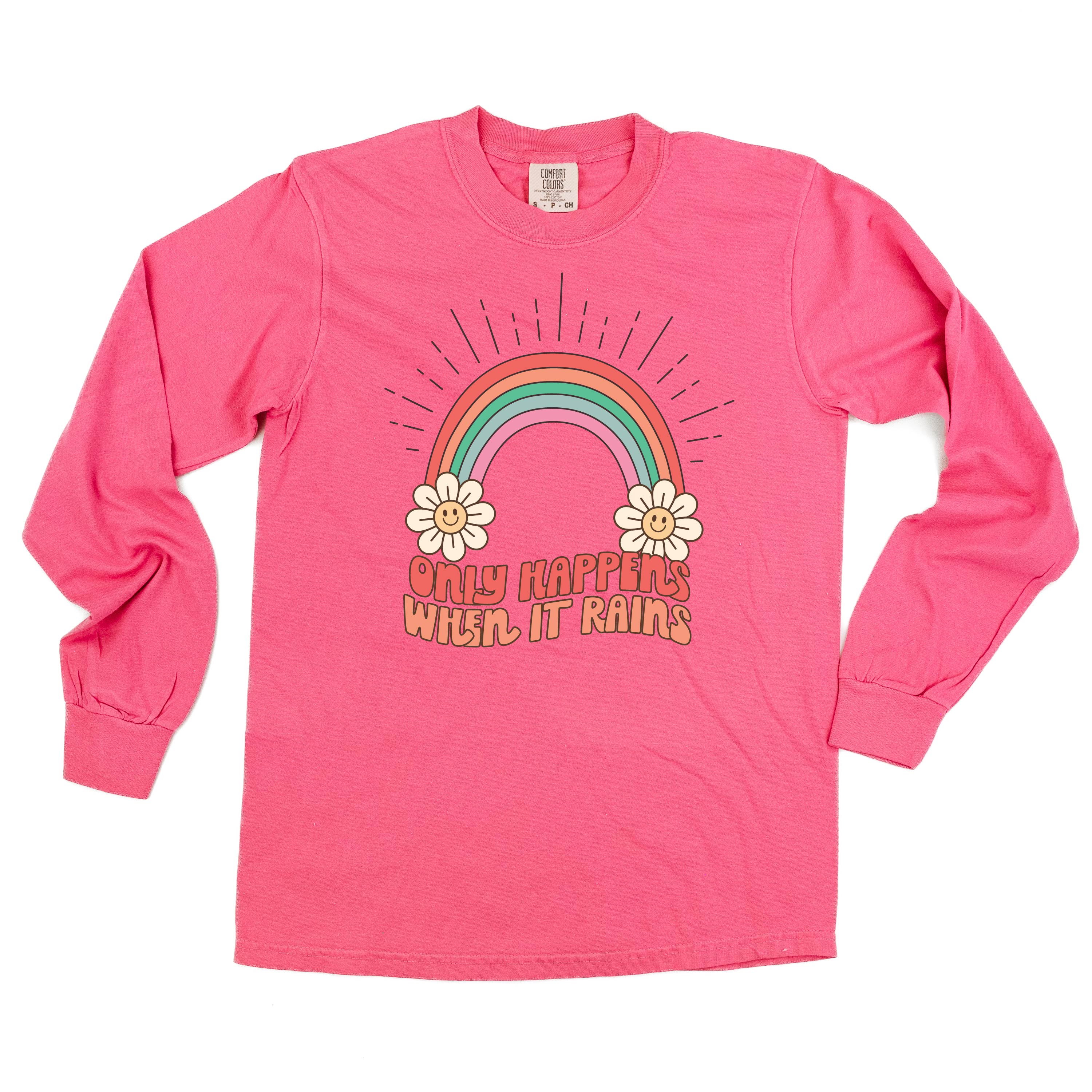 Only Happens When It Rains - LONG SLEEVE COMFORT COLORS TEE Little Mama Shirt Shop