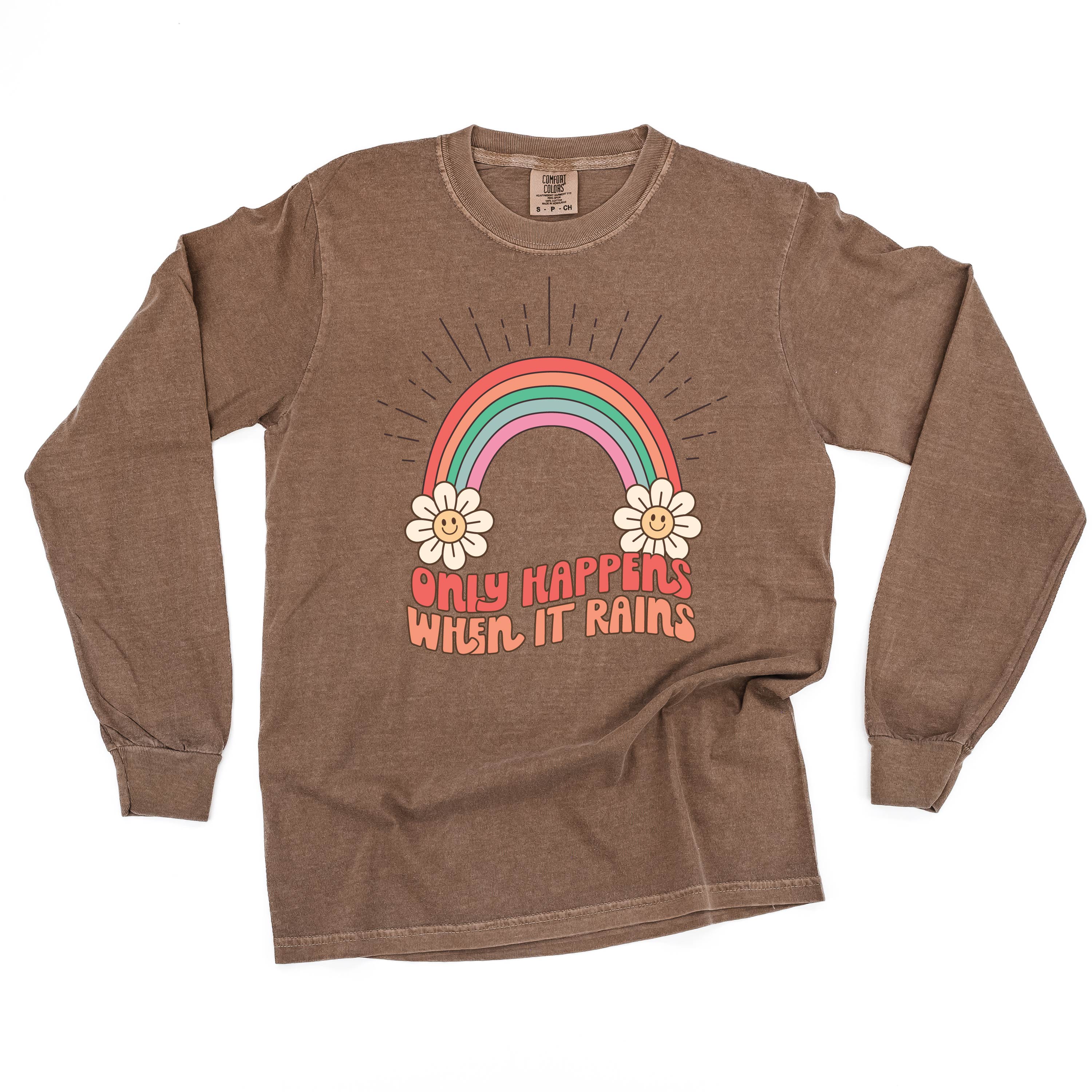 Only Happens When It Rains - LONG SLEEVE COMFORT COLORS TEE Little Mama Shirt Shop