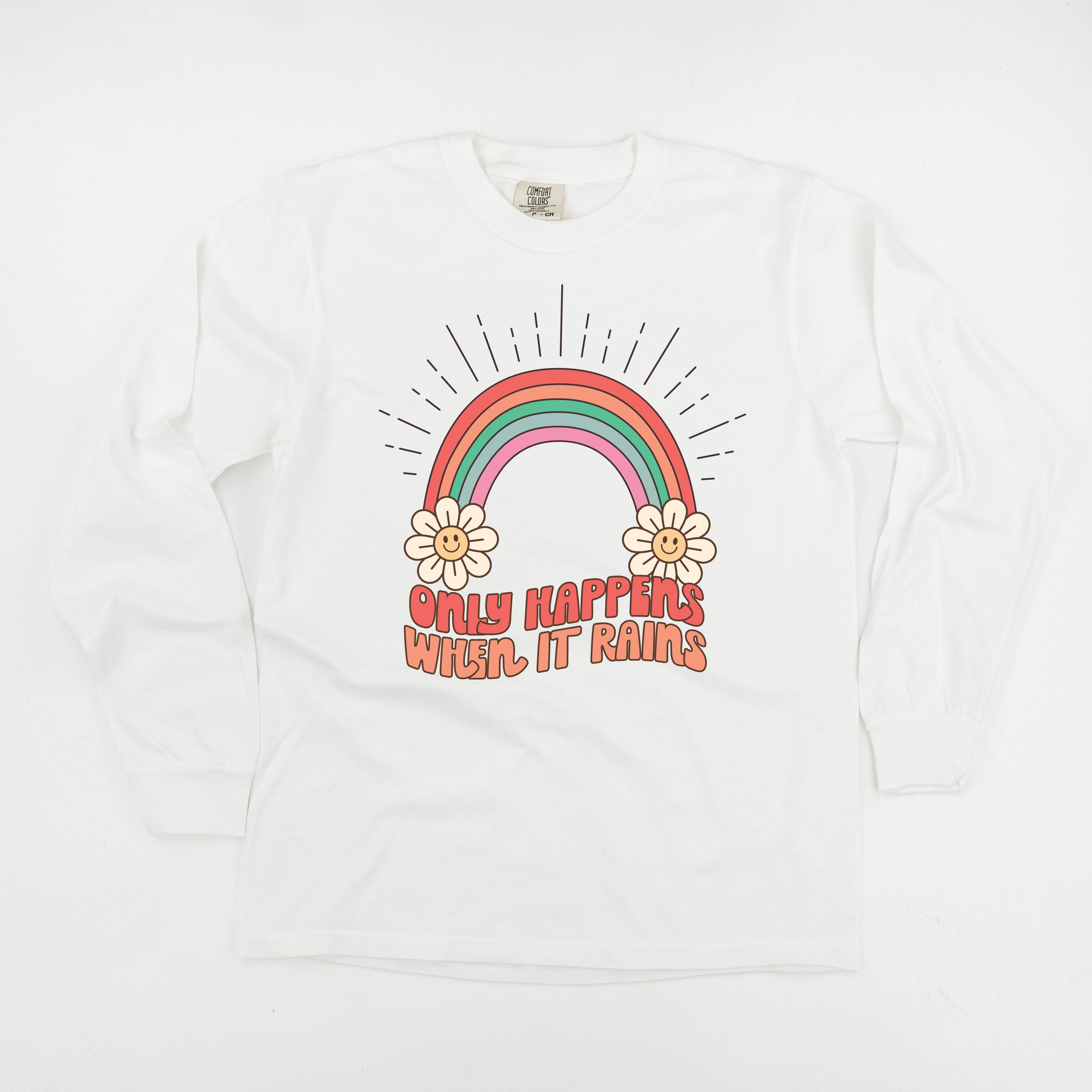 Only Happens When It Rains - LONG SLEEVE COMFORT COLORS TEE Little Mama Shirt Shop