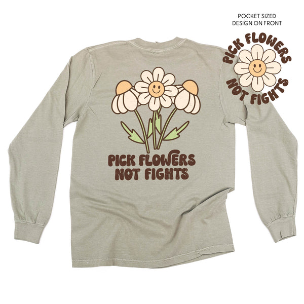 Pick Flowers Not Fights w/pocket on front - LONG SLEEVE COMFORT COLORS TEE