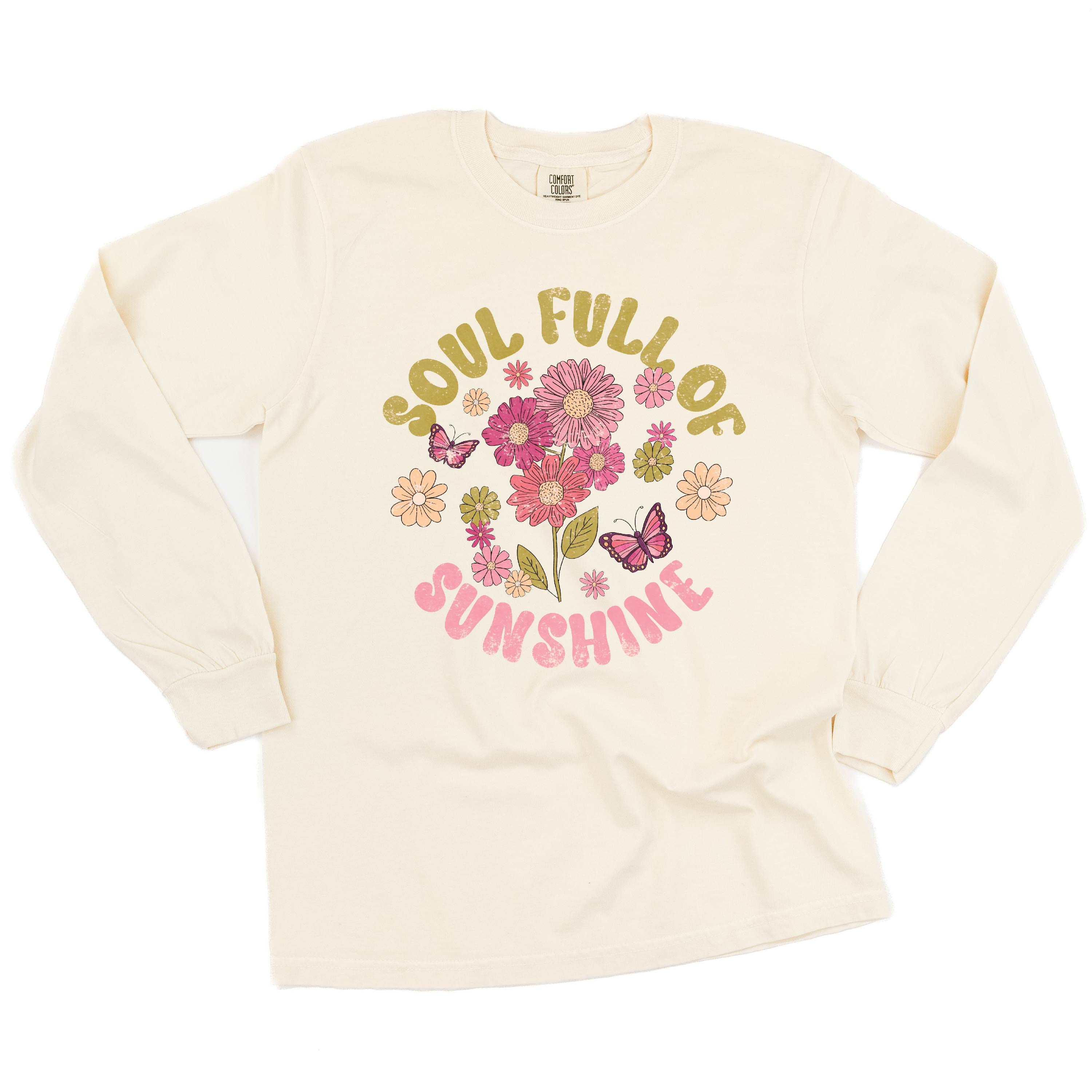 Soul Full of Sunshine - LONG SLEEVE COMFORT COLORS TEE Little Mama Shirt Shop