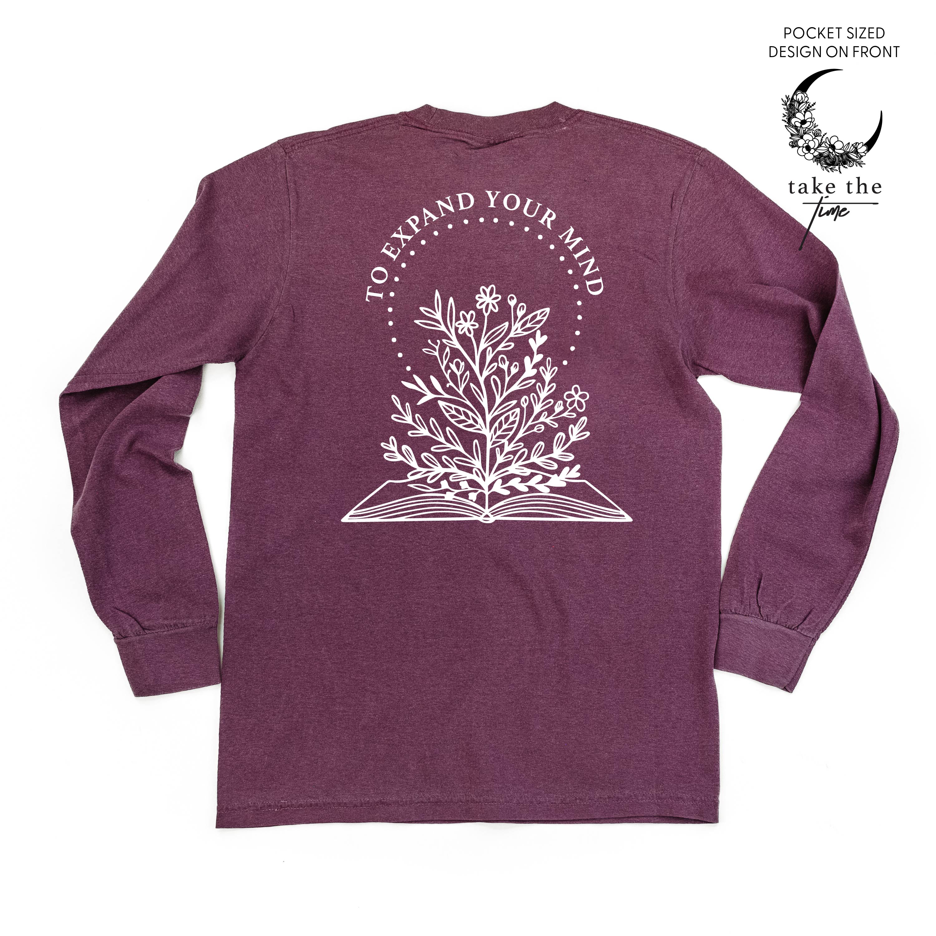 Take the Time (Front Pocket) w/ To Expand Your Mind (Back) - LONG SLEEVE COMFORT COLORS TEE Little Mama Shirt Shop