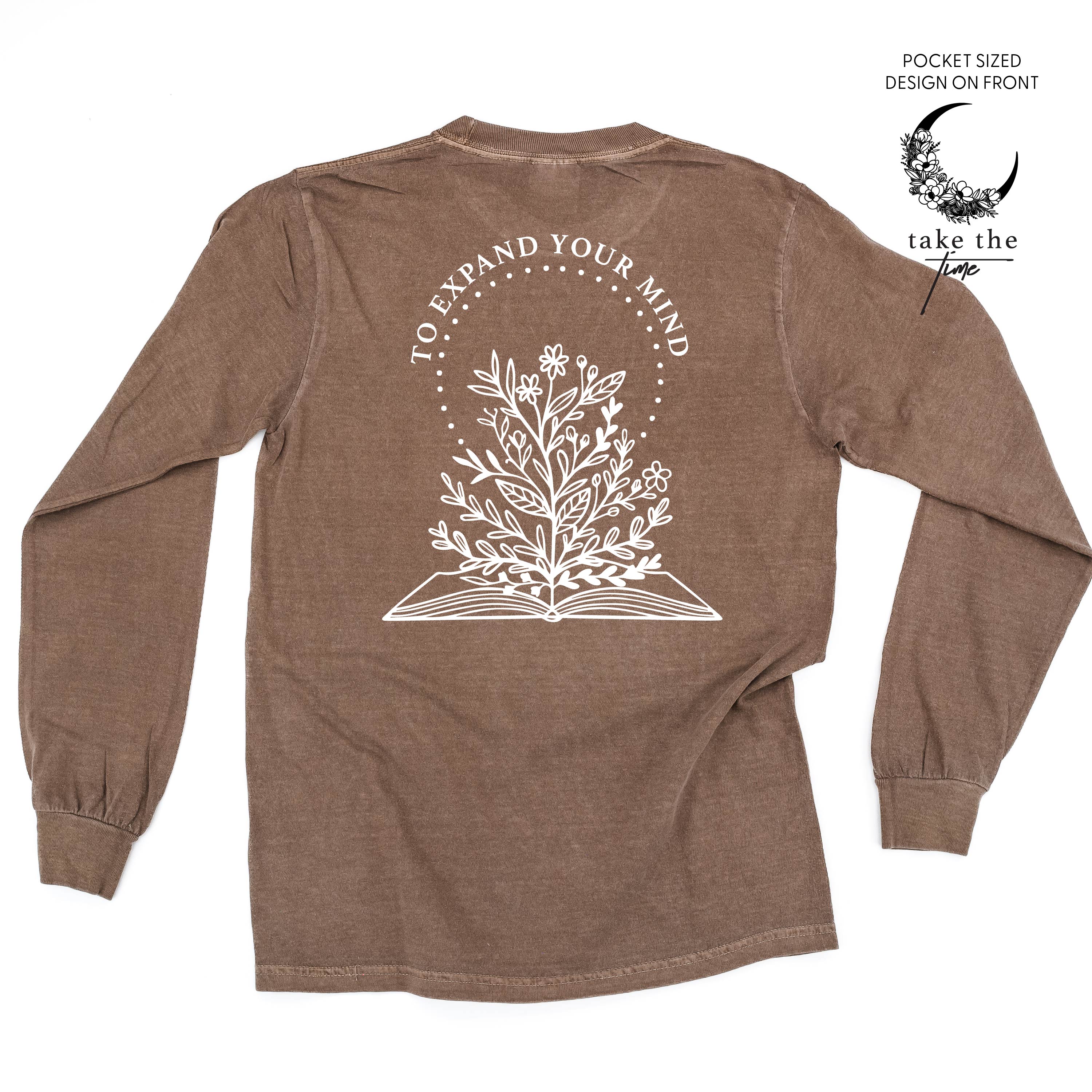 Take the Time (Front Pocket) w/ To Expand Your Mind (Back) - LONG SLEEVE COMFORT COLORS TEE Little Mama Shirt Shop