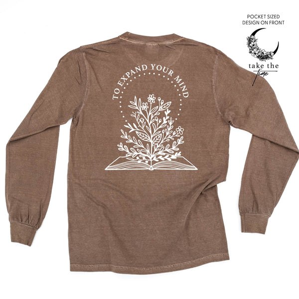 Take the Time (Front Pocket) w/ To Expand Your Mind (Back) - LONG SLEEVE COMFORT COLORS TEE