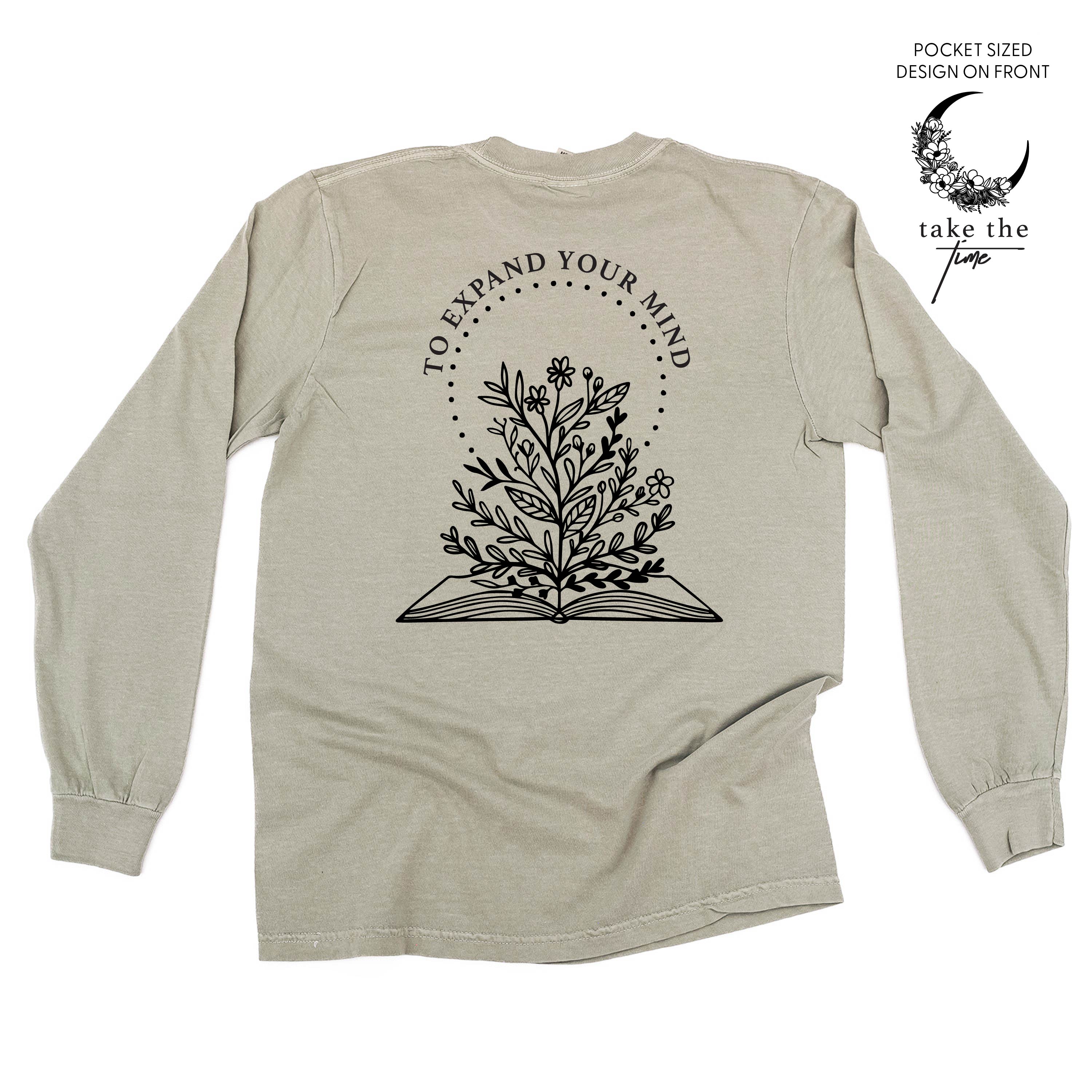 Take the Time (Front Pocket) w/ To Expand Your Mind (Back) - LONG SLEEVE COMFORT COLORS TEE Little Mama Shirt Shop