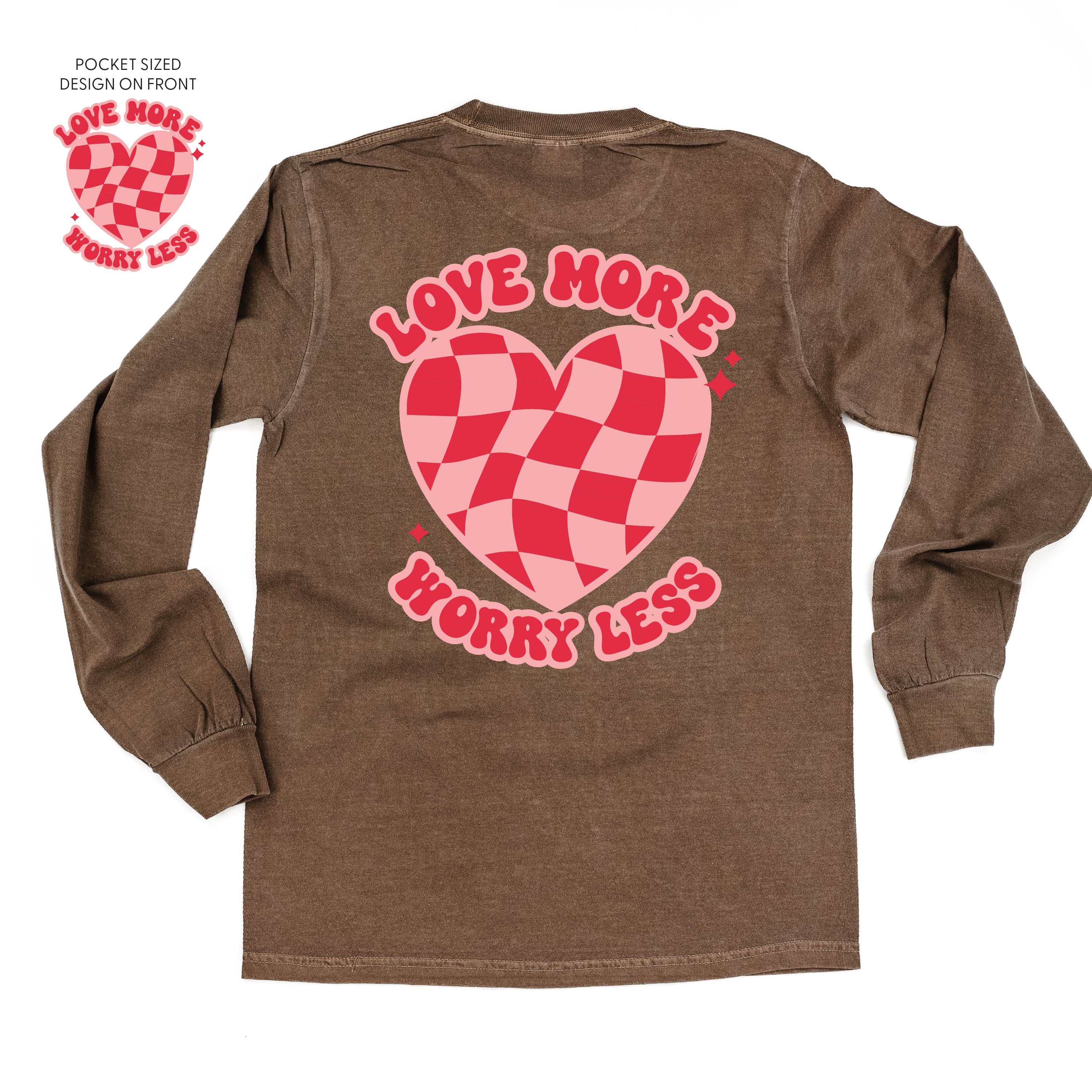 Love More Worry Less (pf&b) - LONG SLEEVE Comfort Colors Tee Little Mama Shirt Shop