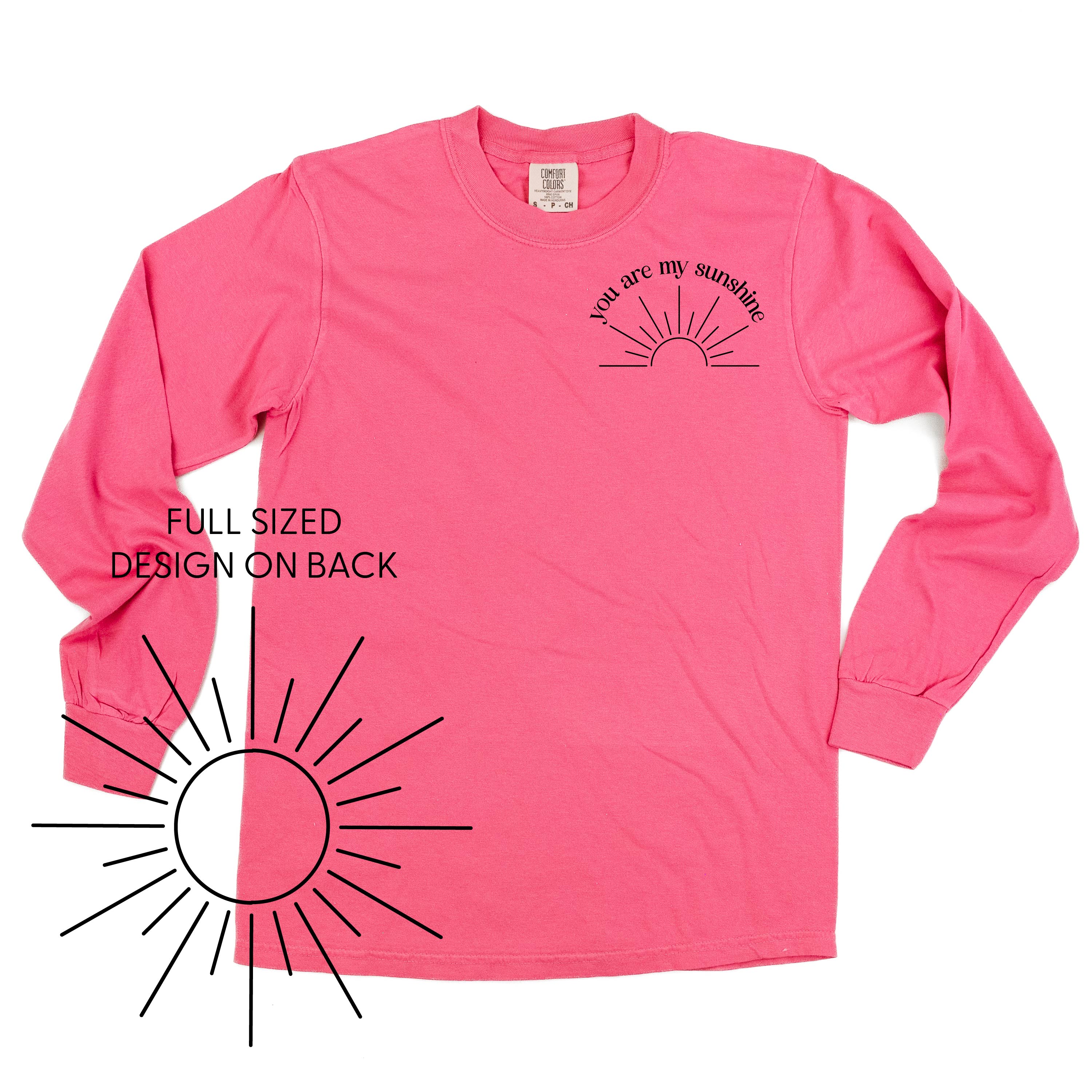 You Are My Sunshine Pocket Design w/ Full Sun on Back - LONG SLEEVE COMFORT COLORS TEE Little Mama Shirt Shop