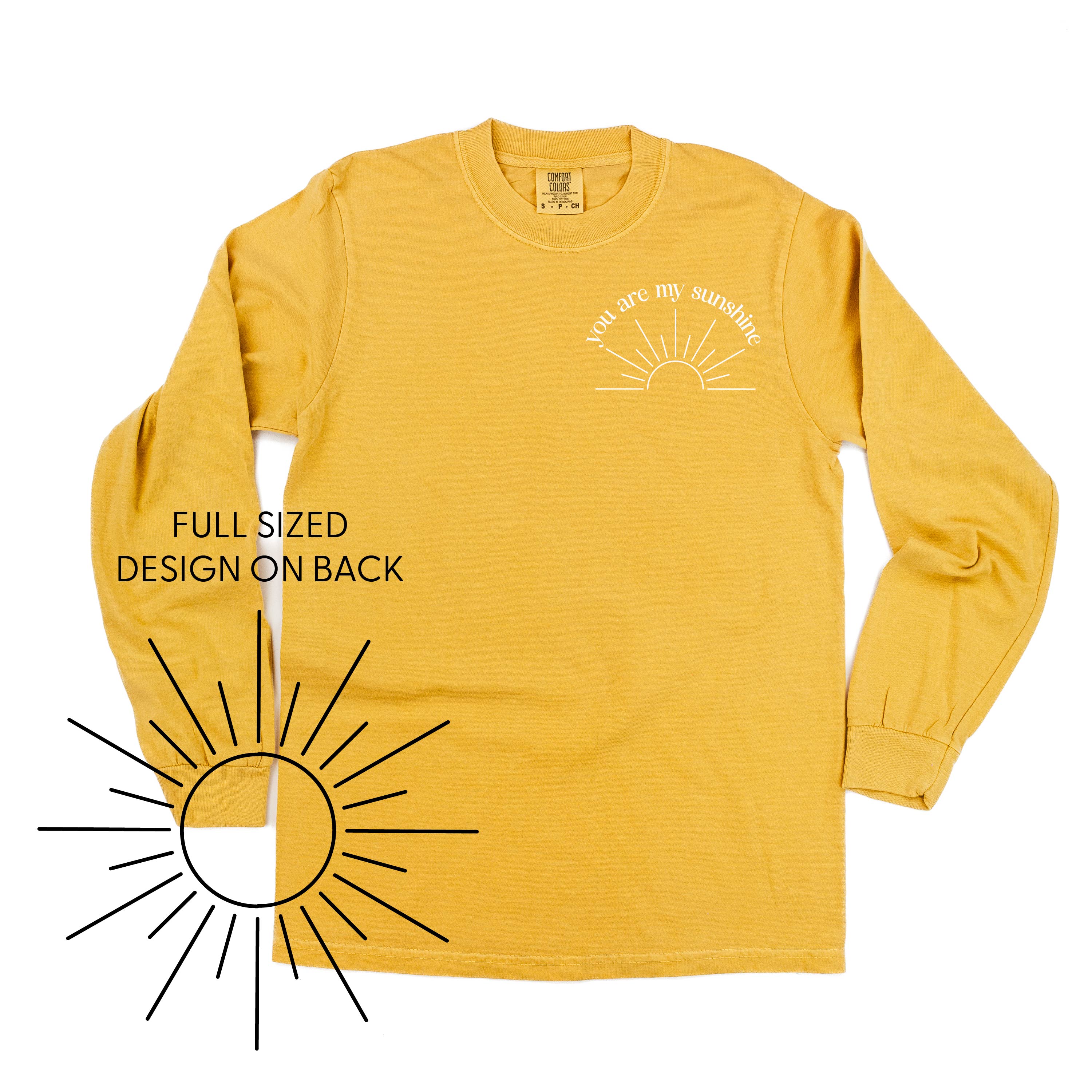 You Are My Sunshine Pocket Design w/ Full Sun on Back - LONG SLEEVE COMFORT COLORS TEE Little Mama Shirt Shop
