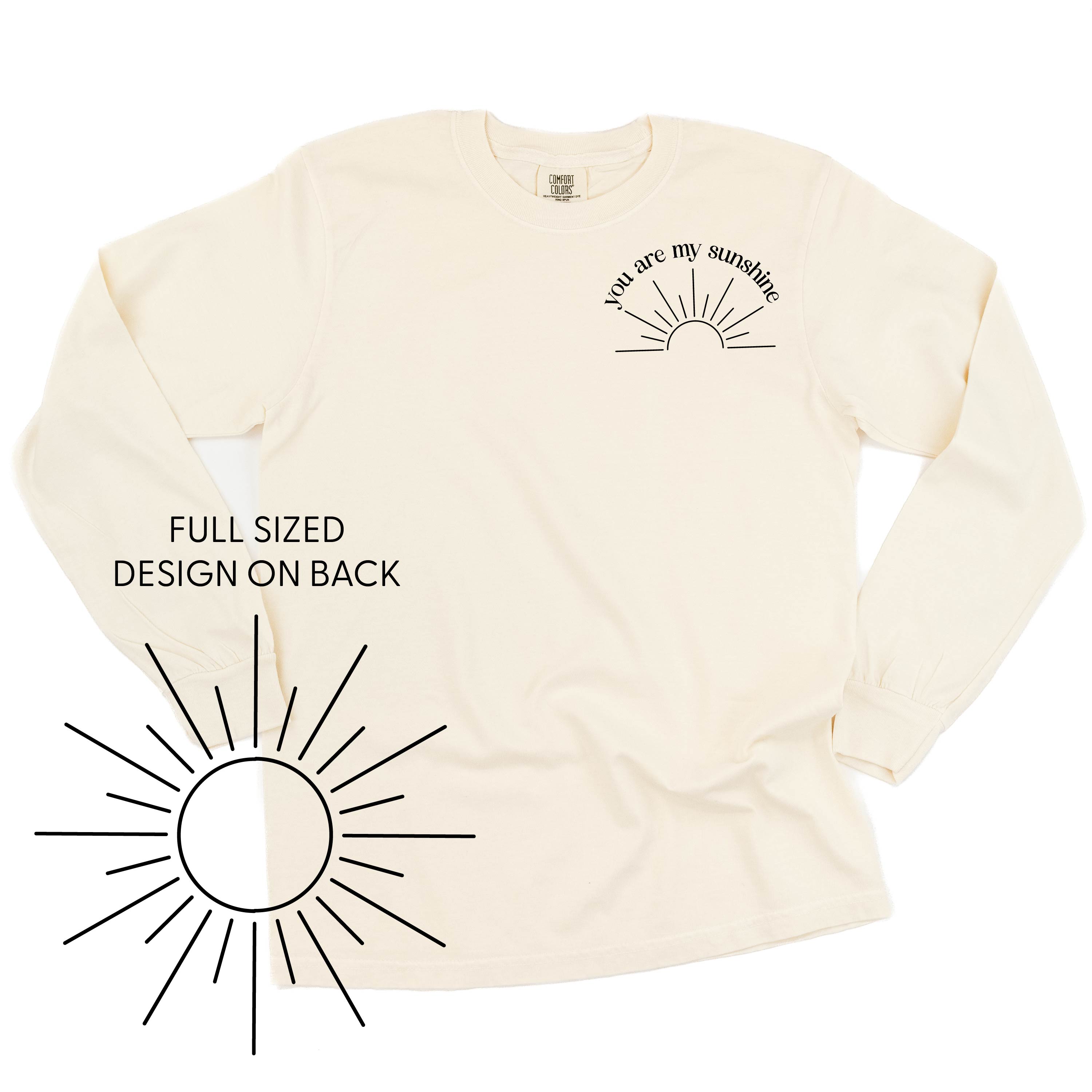 You Are My Sunshine Pocket Design w/ Full Sun on Back - LONG SLEEVE COMFORT COLORS TEE Little Mama Shirt Shop