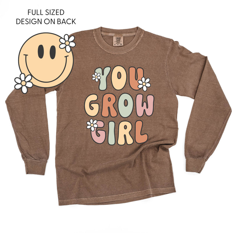 You Grow Girl on Front w/ Smiley and Flowers on Back - LONG SLEEVE COMFORT COLORS TEE