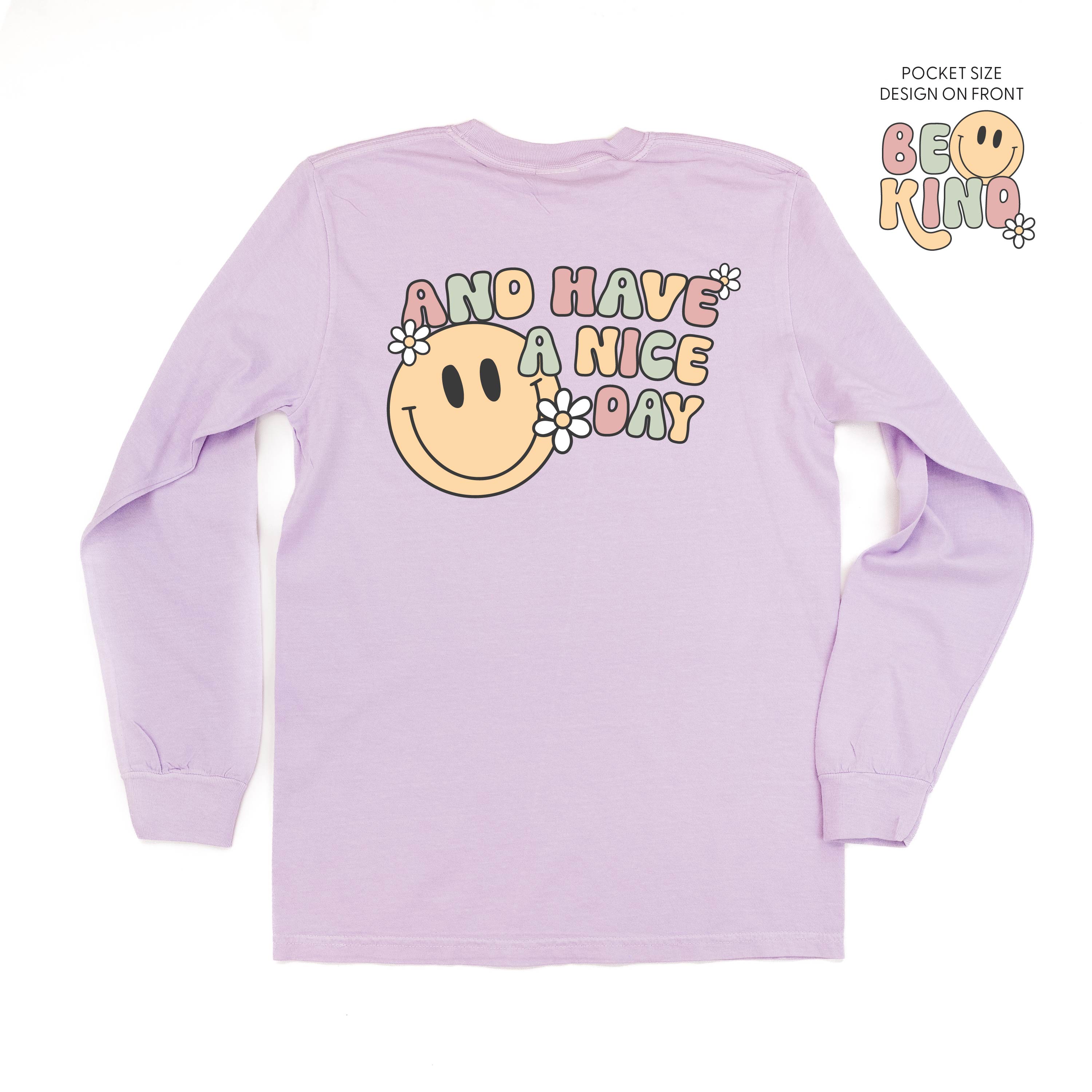 Be Kind Pocket on Front w/ And Have a Nice Day on Back - Long Sleeve Comfort Colors Tee Little Mama Shirt Shop