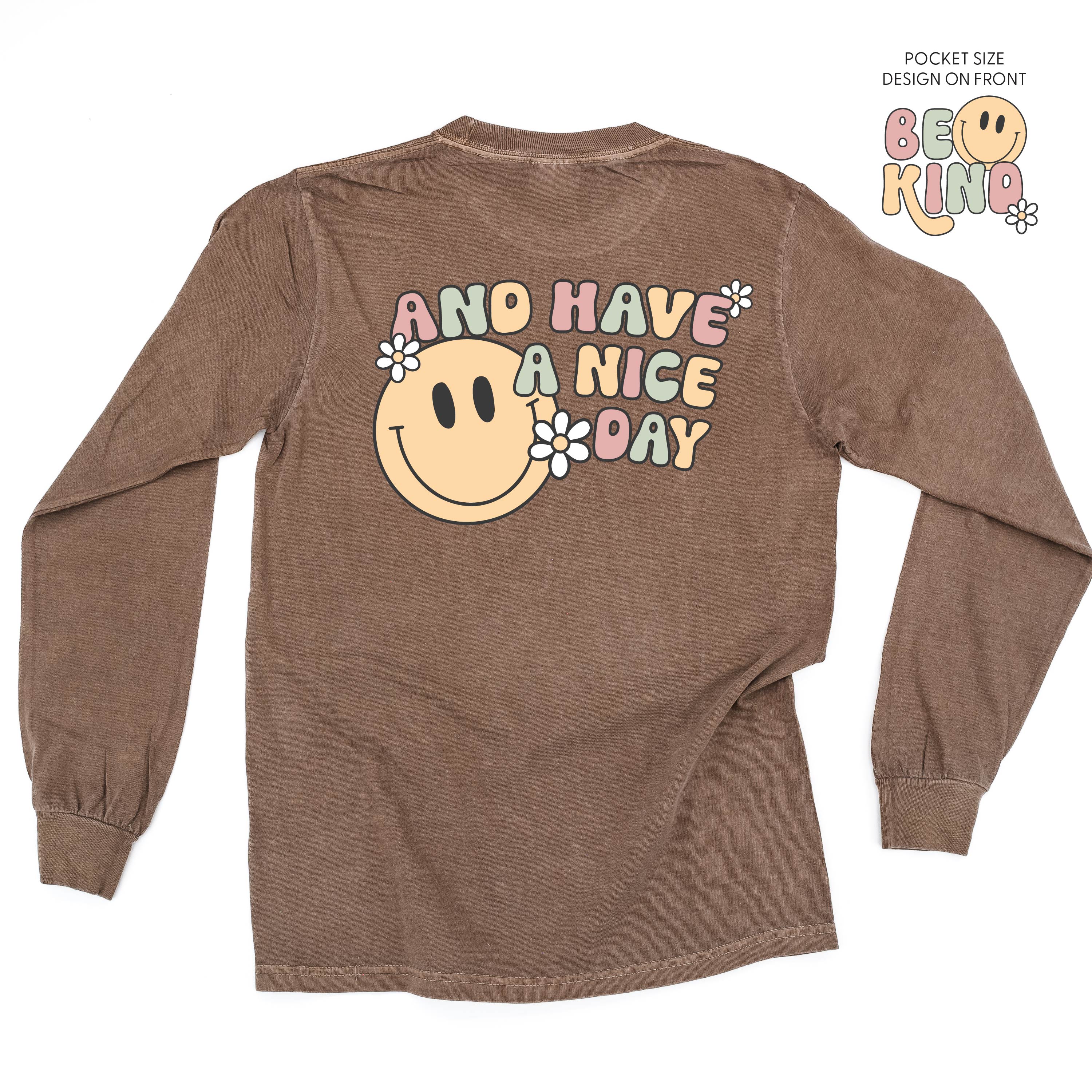 Be Kind Pocket on Front w/ And Have a Nice Day on Back - Long Sleeve Comfort Colors Tee Little Mama Shirt Shop