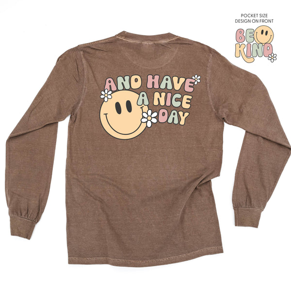 Be Kind Pocket on Front w/ And Have a Nice Day on Back - LONG SLEEVE COMFORT COLORS TEE