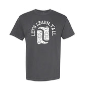 Let's Learn Ya'll - Comfort Colors Tee Little Mama Shirt Shop