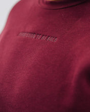 Maroon crewneck with "Permission To Be Bold" on chest, shown on model - Little Mama Shirt Shop