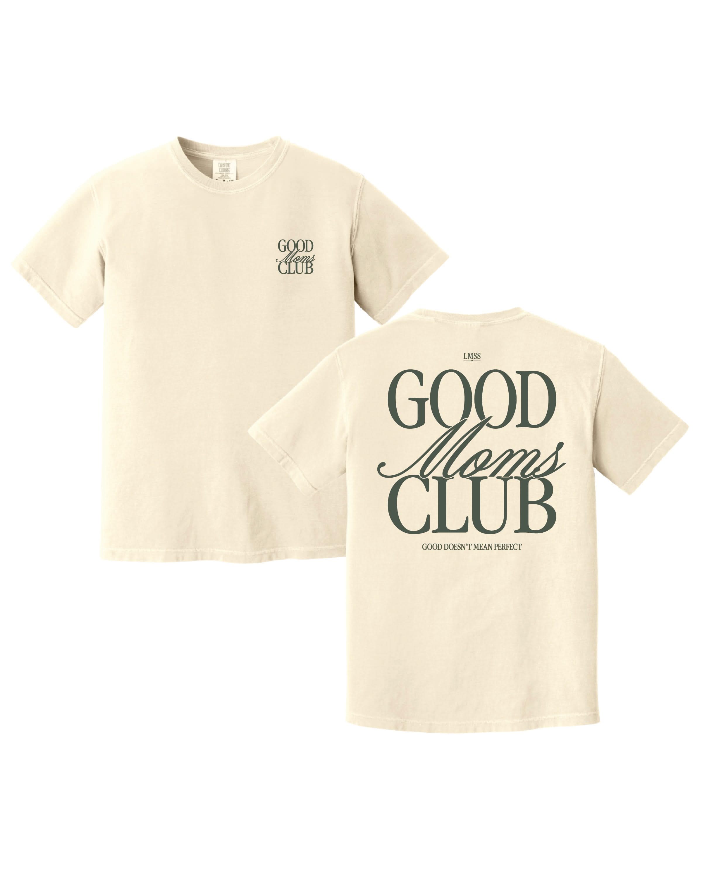 Good Moms Club - Mother's Day 2026 - Comfort Colors Tee Little Mama Shirt Shop LLC