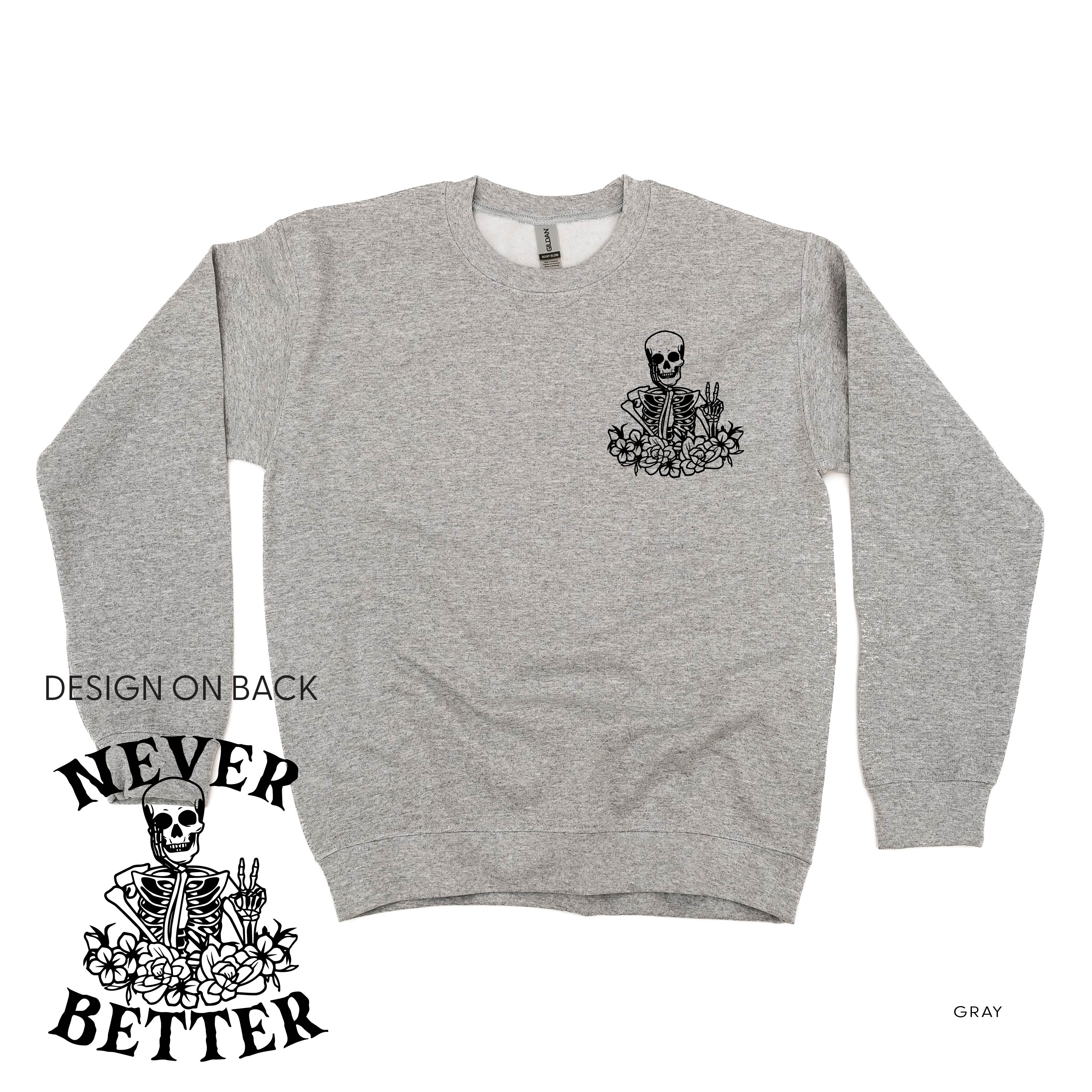 Never Better Daydreaming Skelly on Back w/ Pocket Daydreaming Skelly on Front - Basic Fleece Crewneck Little Mama Shirt Shop LLC