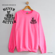 Never Better Daydreaming Skelly on Back w/ Pocket Daydreaming Skelly on Front - Basic Fleece Crewneck Little Mama Shirt Shop LLC