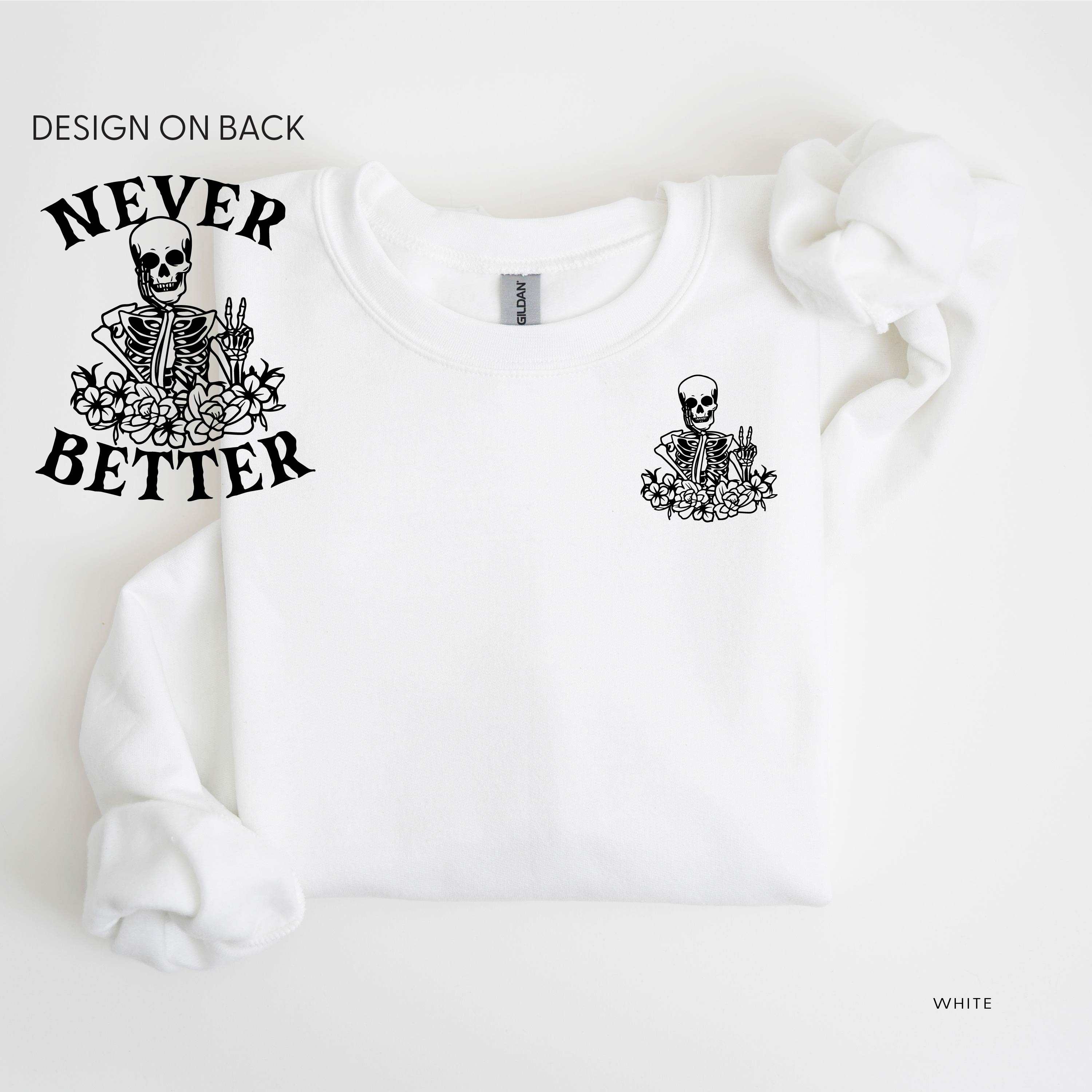 Never Better Daydreaming Skelly on Back w/ Pocket Daydreaming Skelly on Front - Basic Fleece Crewneck Little Mama Shirt Shop LLC