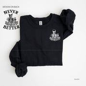 Never Better Daydreaming Skelly on Back w/ Pocket Daydreaming Skelly on Front - Basic Fleece Crewneck Little Mama Shirt Shop LLC
